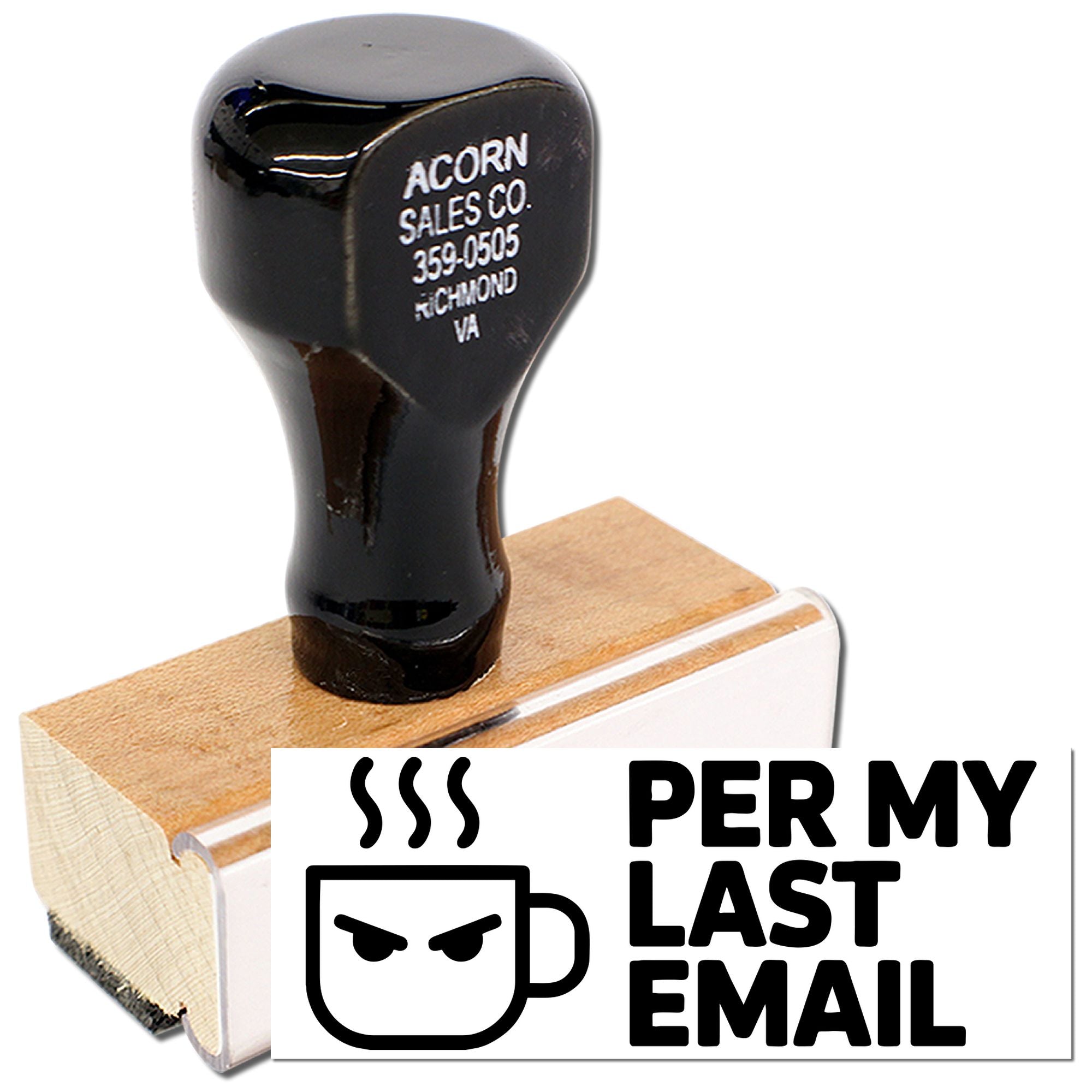 Custom rubber stamp with Acorn Sales Co. return address and Per My Last Email office stamp design.