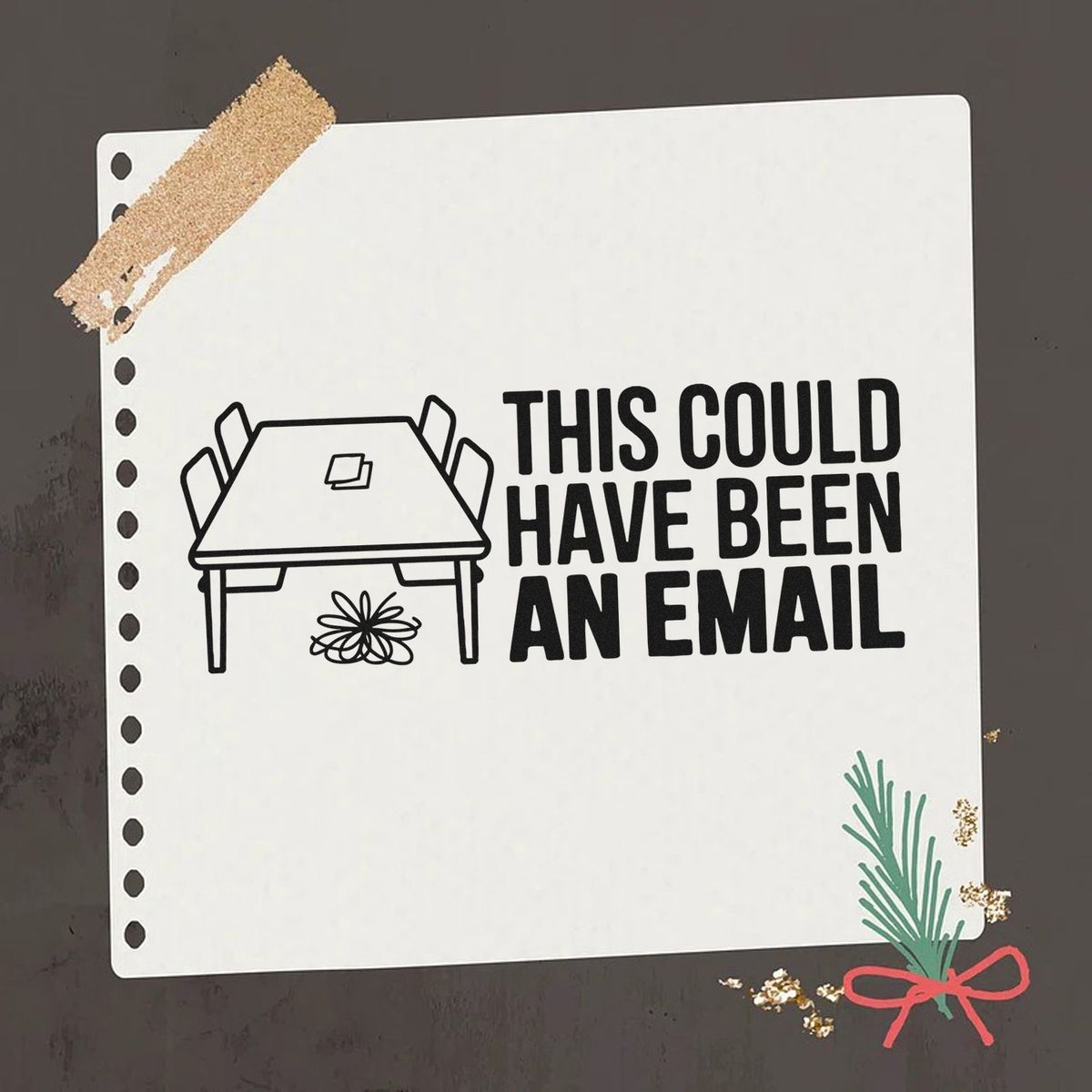 Rubber stamp design reading This could have been an email with desk icon for office stationery, planners, and paper crafts.