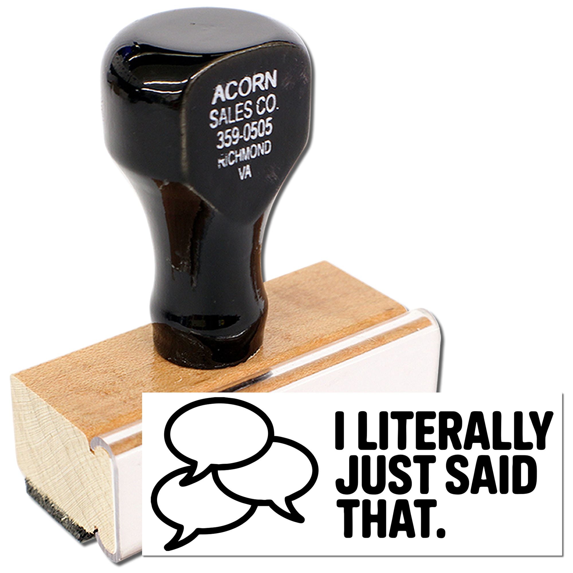 Self-inking rubber stamp with custom business address and I Literally Just Said That speech bubble logo.