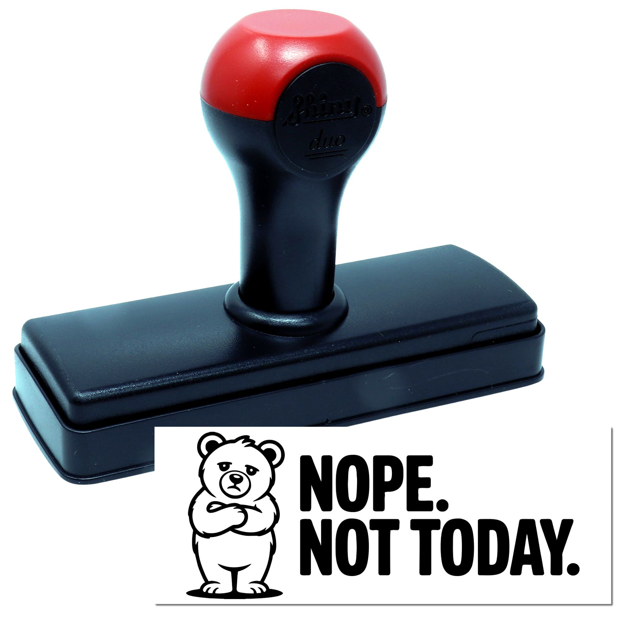 Self-inking rubber stamp with bear and Nope, Not Today design for office, craft, or novelty use