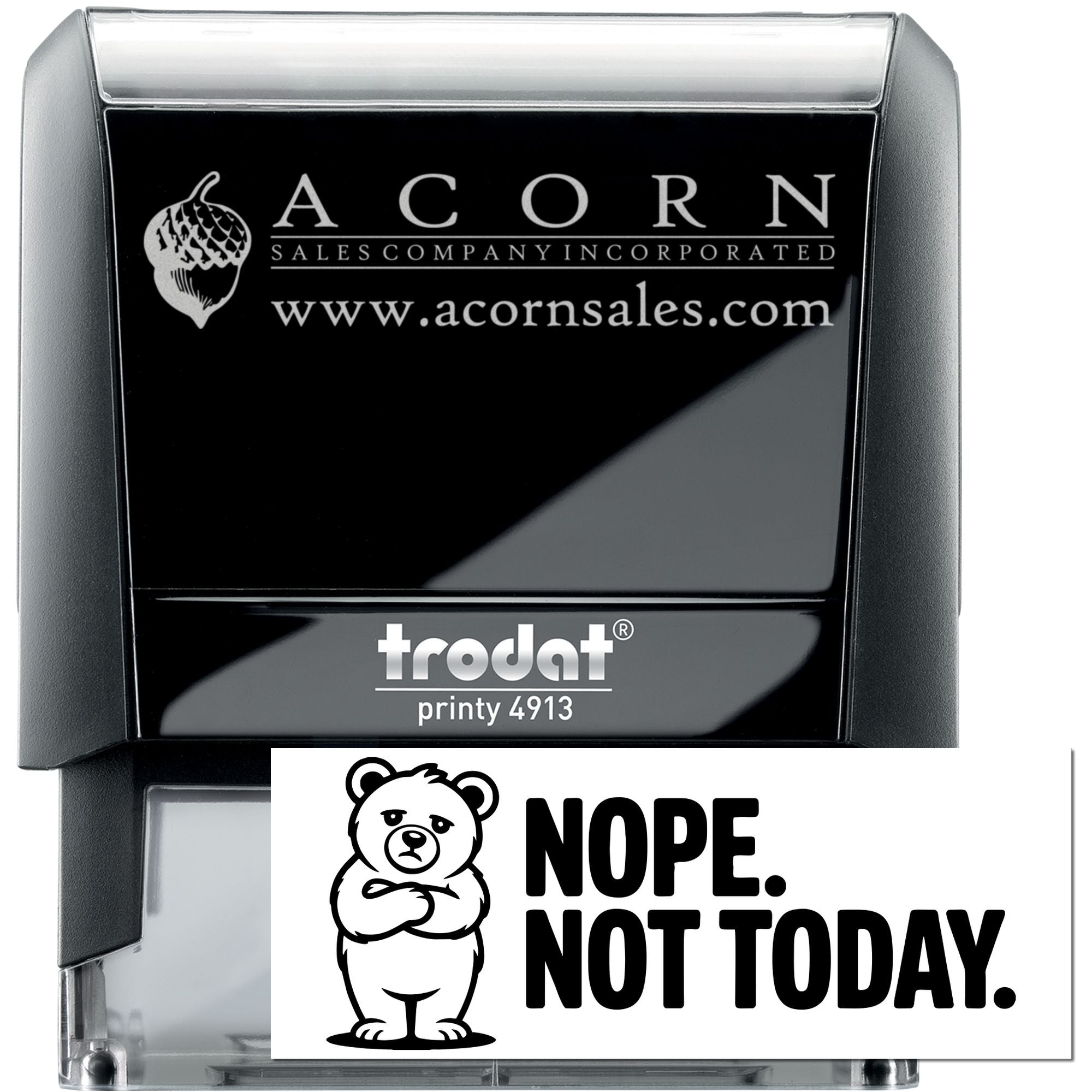Custom self-inking rubber stamp examples, including Trodat Printy 4913 logo stamp and Nope. Not Today. bear design.