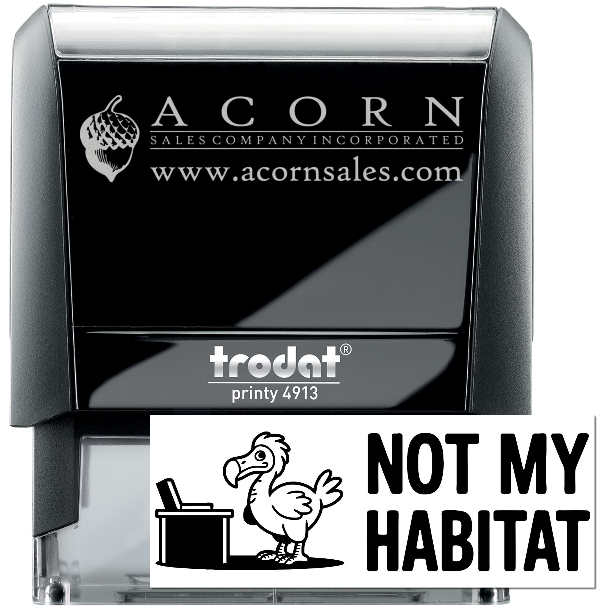 Custom self-inking rubber stamp examples: Trodat Printy 4913 Acorn Sales logo stamp and Not My Habitat dodo bird stamp.