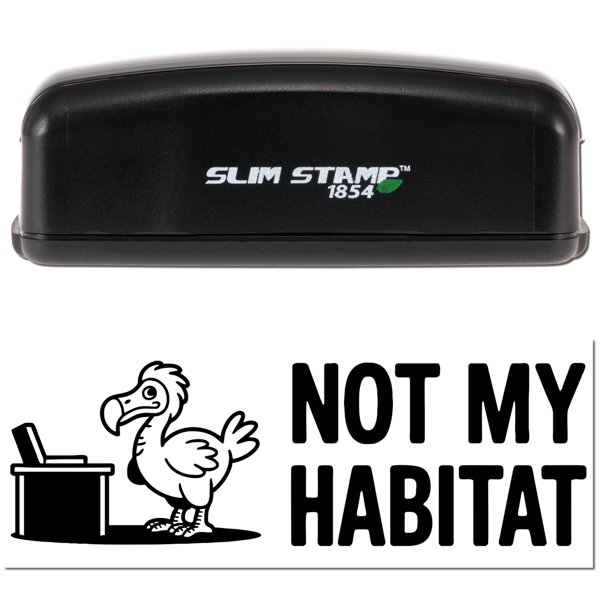 Slim Stamp 1854 rubber stamp with Not My Habitat bird and trash can design, ideal for custom eco-message stamping.