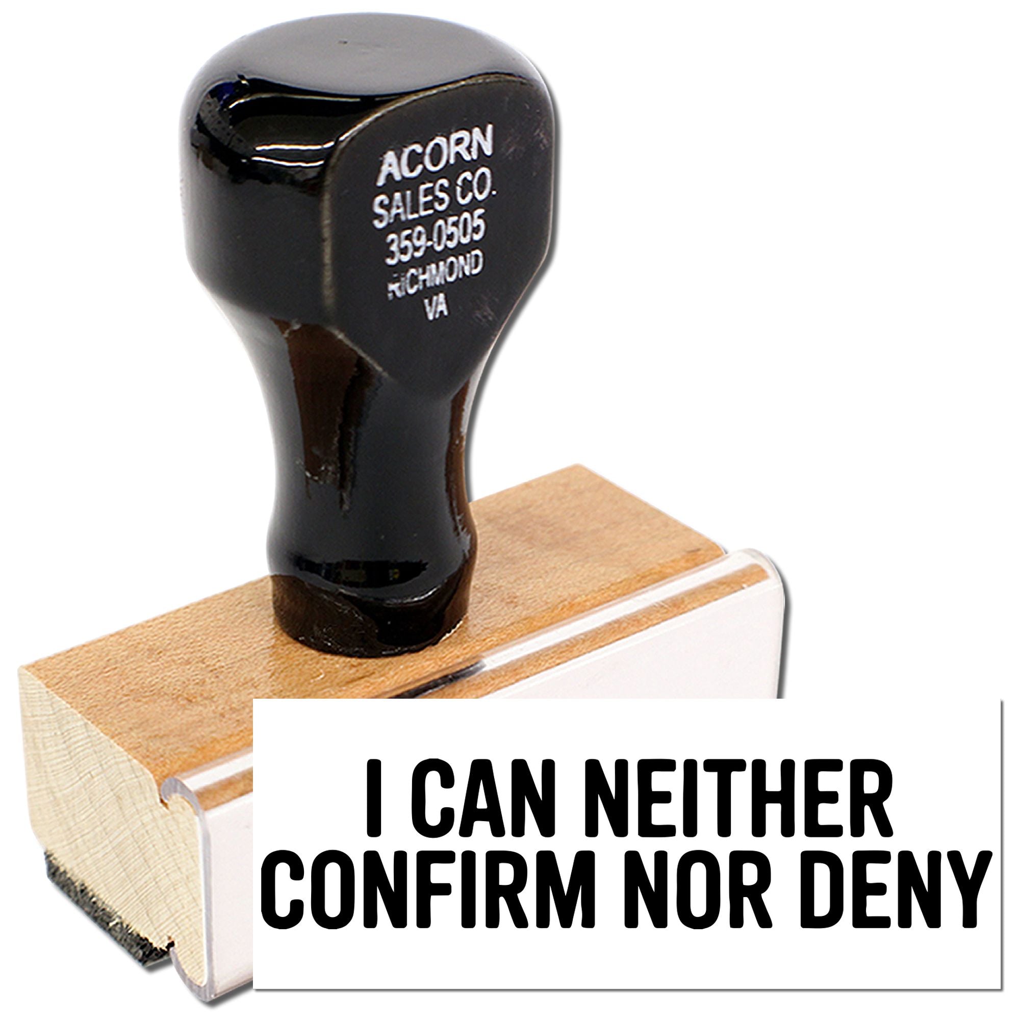 Rubber stamp with I Can Neither Confirm Nor Deny text, ideal for office, legal, or novelty document marking.