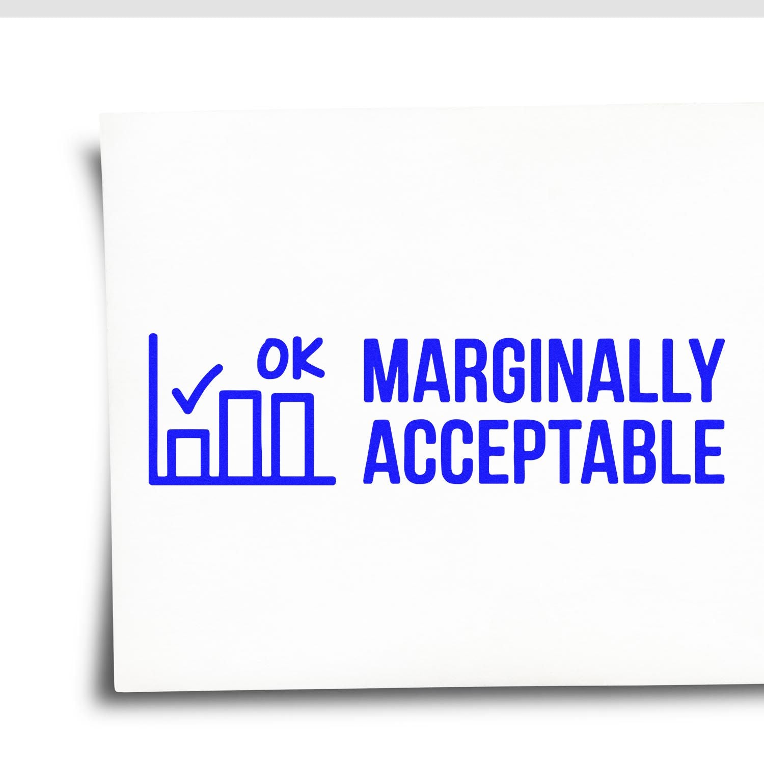 Blue rubber stamp design reading Marginally Acceptable with checkmark and chart icon on white paper.
