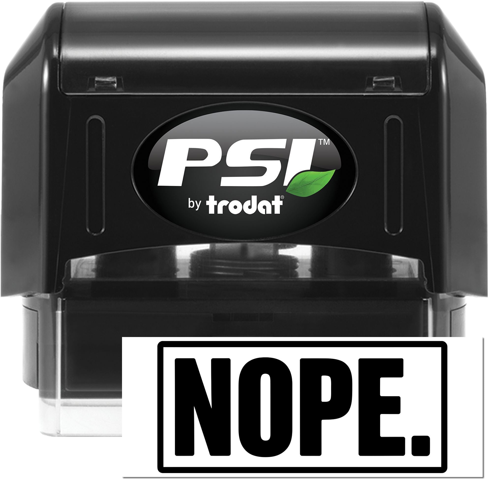 PSI by Trodat self-inking rubber stamp printing NOPE for quick office rejection, approval, or memo marking.