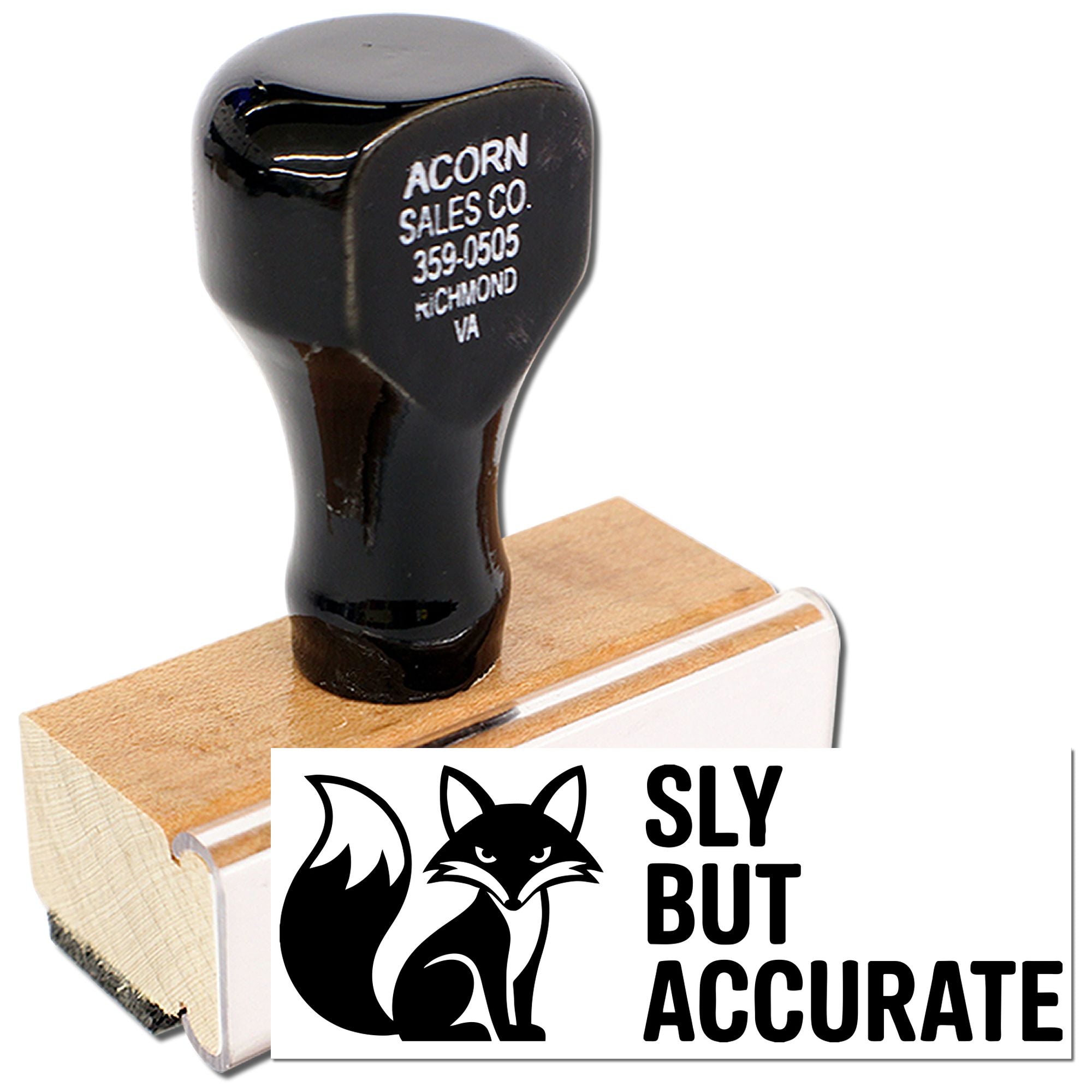 Custom wooden rubber stamp with fox logo and Sly But Accurate slogan for business branding.
