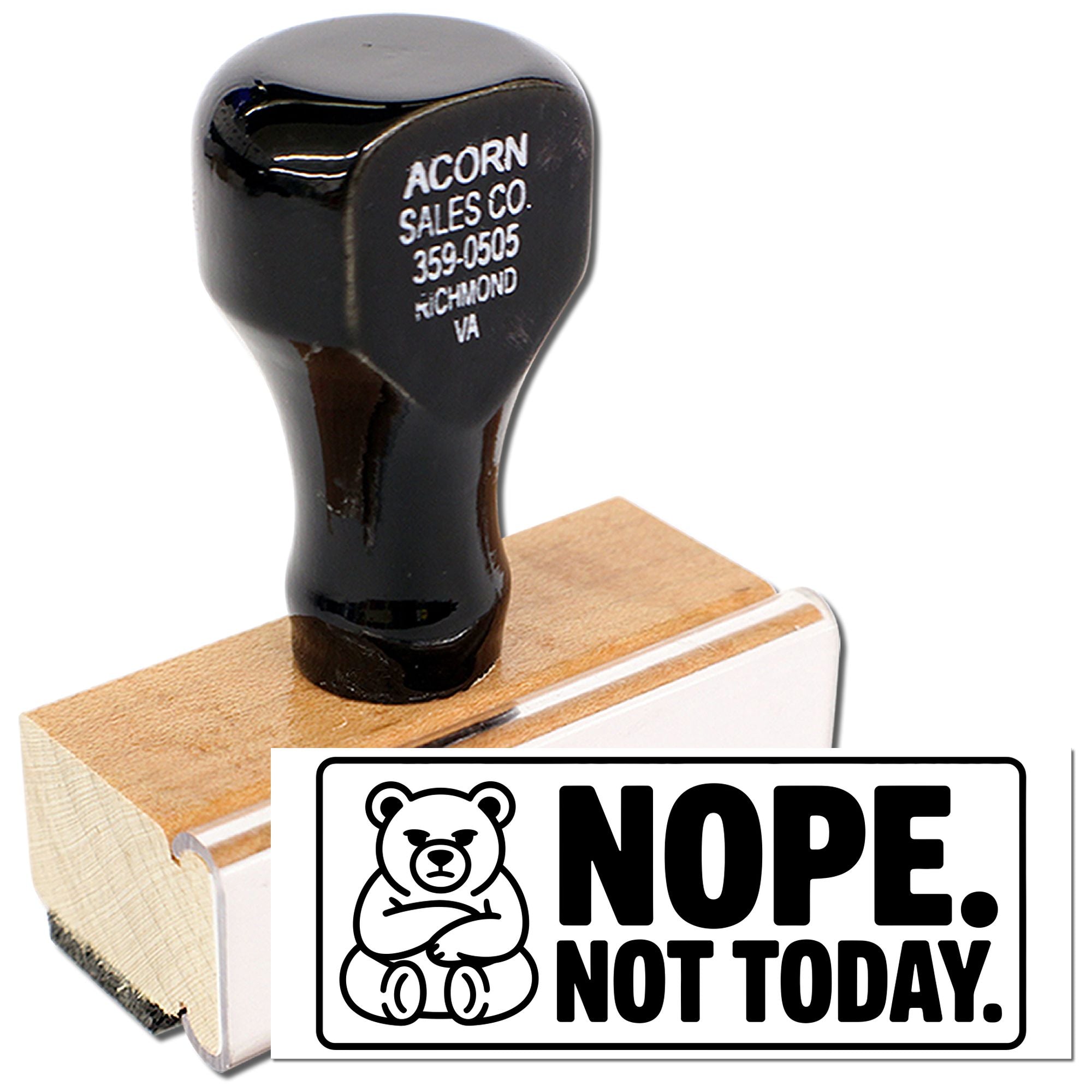 Custom wooden rubber stamp with bear Nope. Not Today. design for office, craft, and business use.