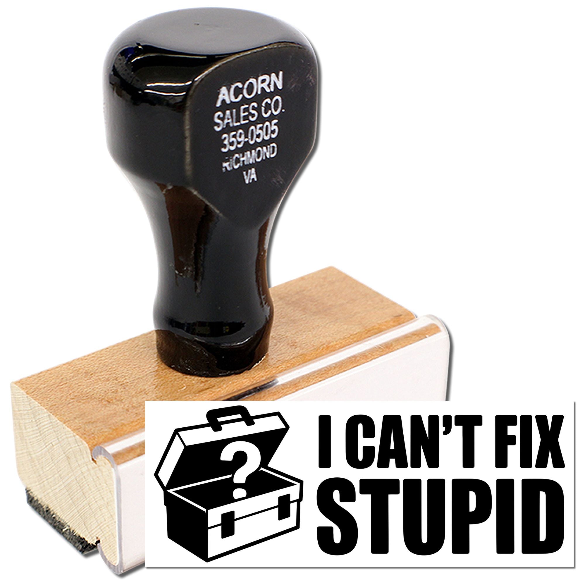 Custom rubber stamp with I Cant Fix Stupid text and toolbox icon for novelty office or workshop use.
