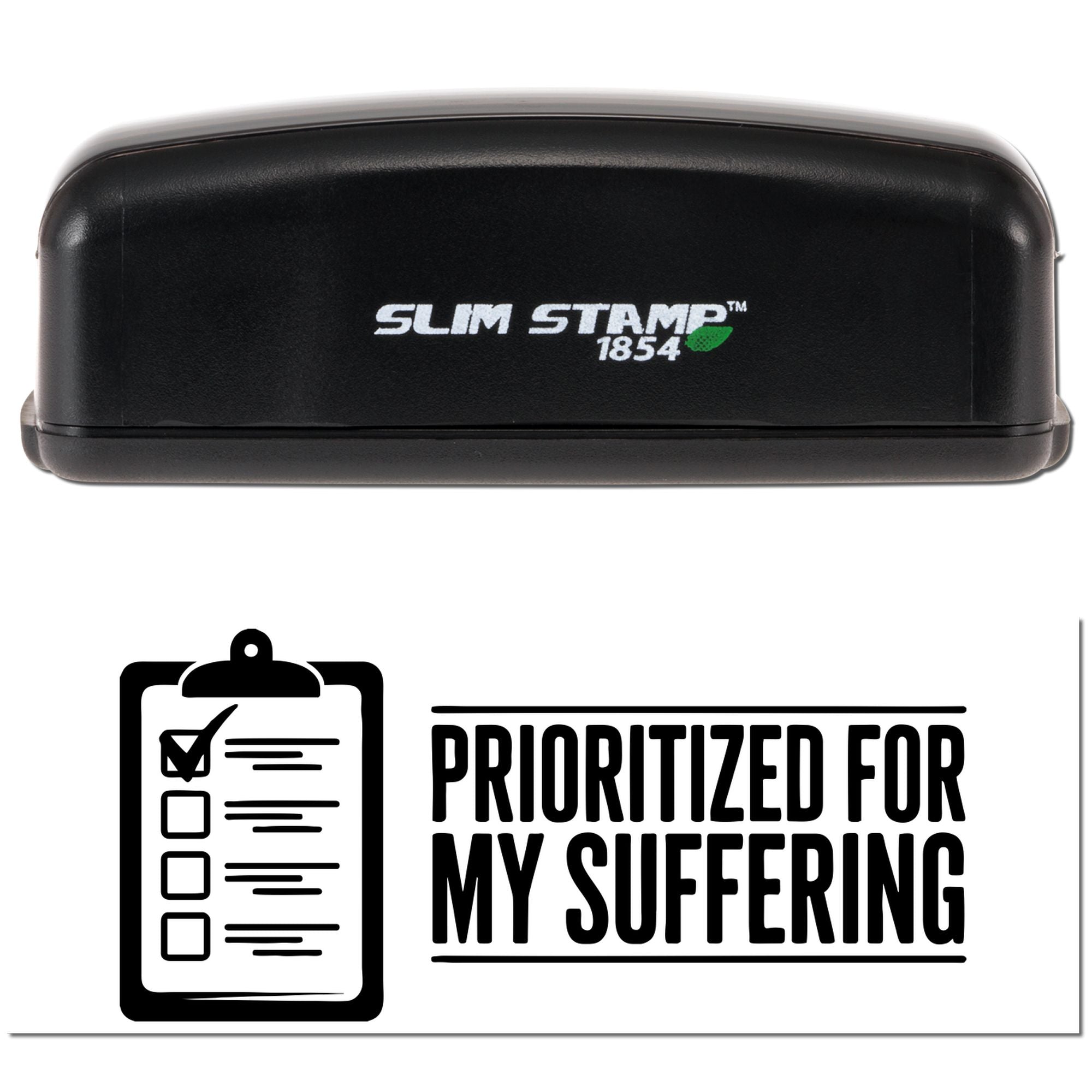 Black Slim Stamp 1854 self-inking rubber stamp with checklist icon and Prioritized for my suffering design.