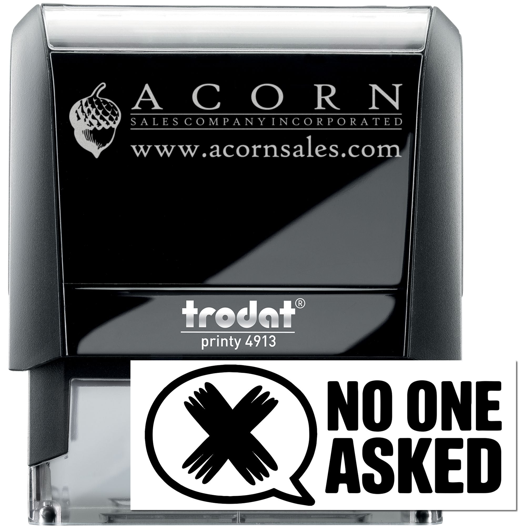 Trodat Printy 4913 custom self-inking rubber stamp for Acorn Sales Company, featuring logo and No One Asked design.