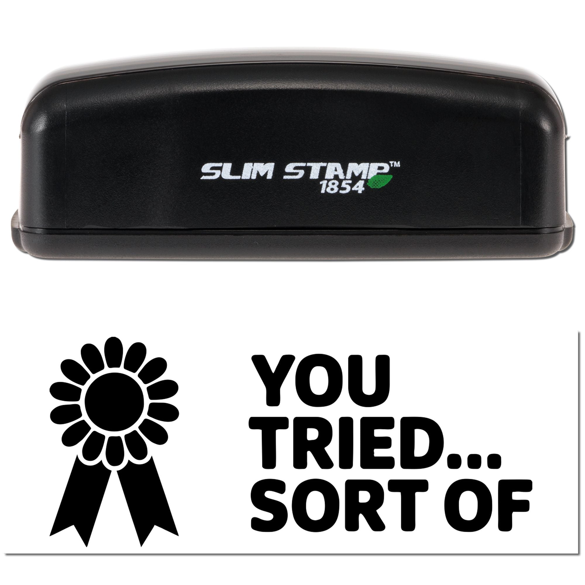 You Tried Funny Office Slim Pre-Inked Stamp