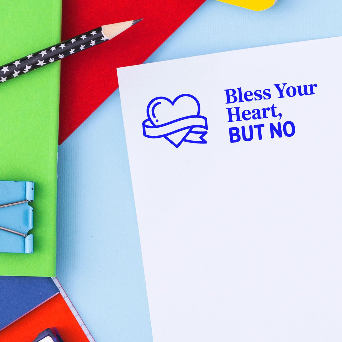 Bless Your Heart, But No rubber stamp design with heart icon and bold blue text for crafts, cards, and office use.