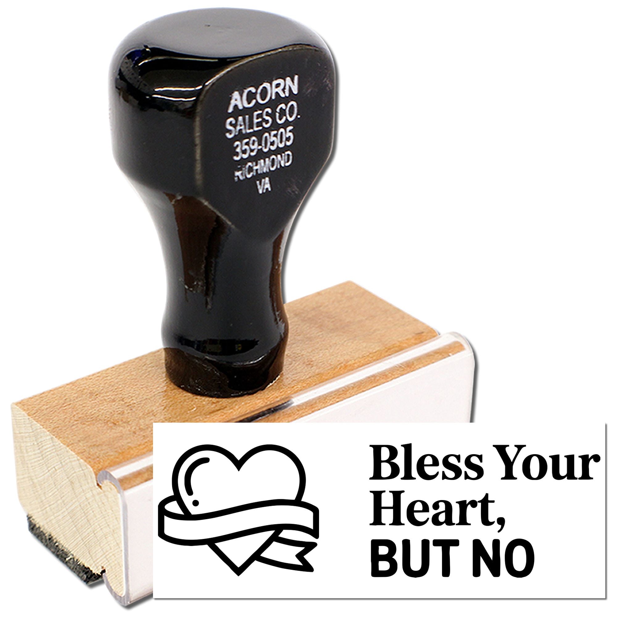Custom rubber stamp with Bless Your Heart, But No design for novelty, office, or craft use.
