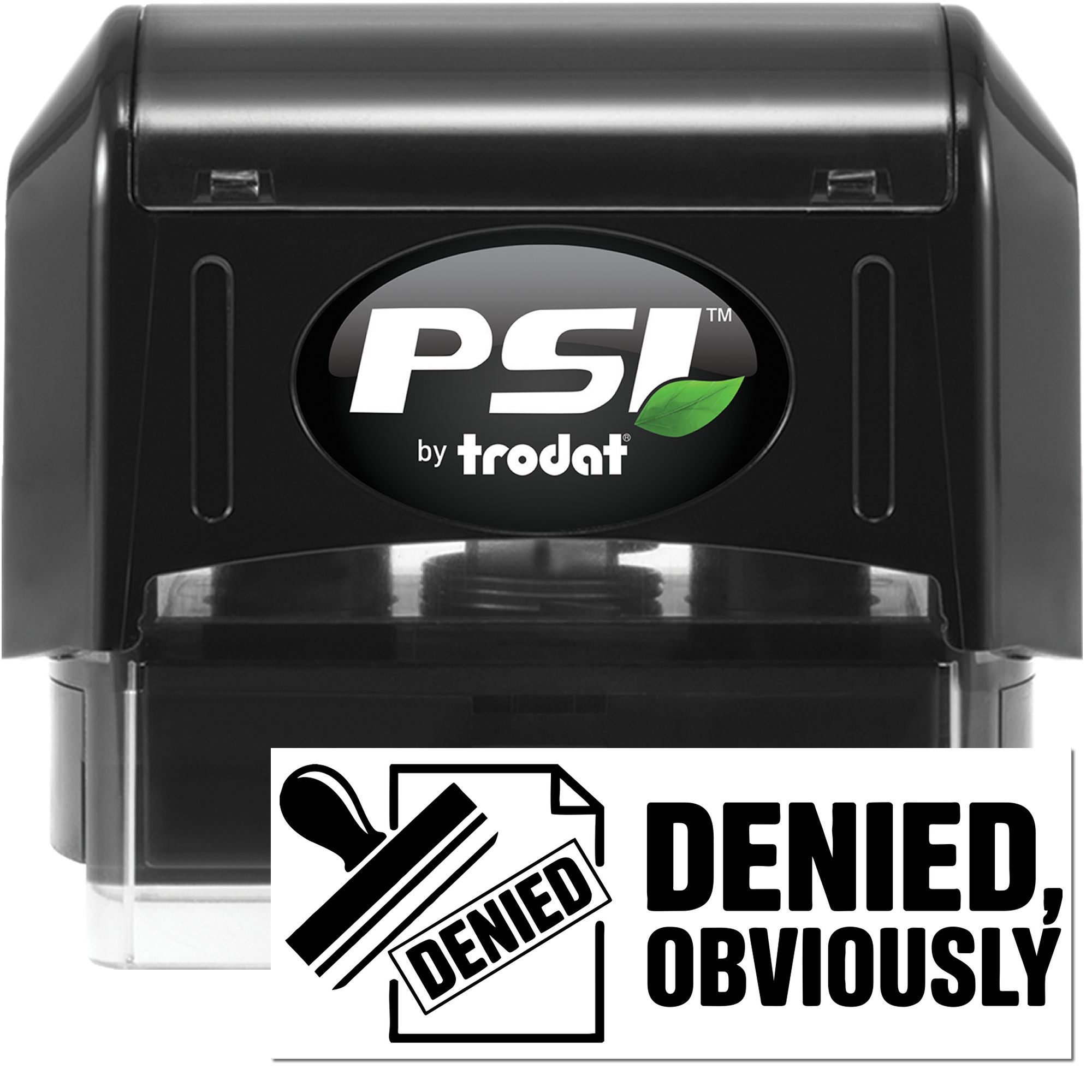 PSI by Trodat self-inking rubber stamp with Denied, Obviously imprint for office document rejection and approval marking.
