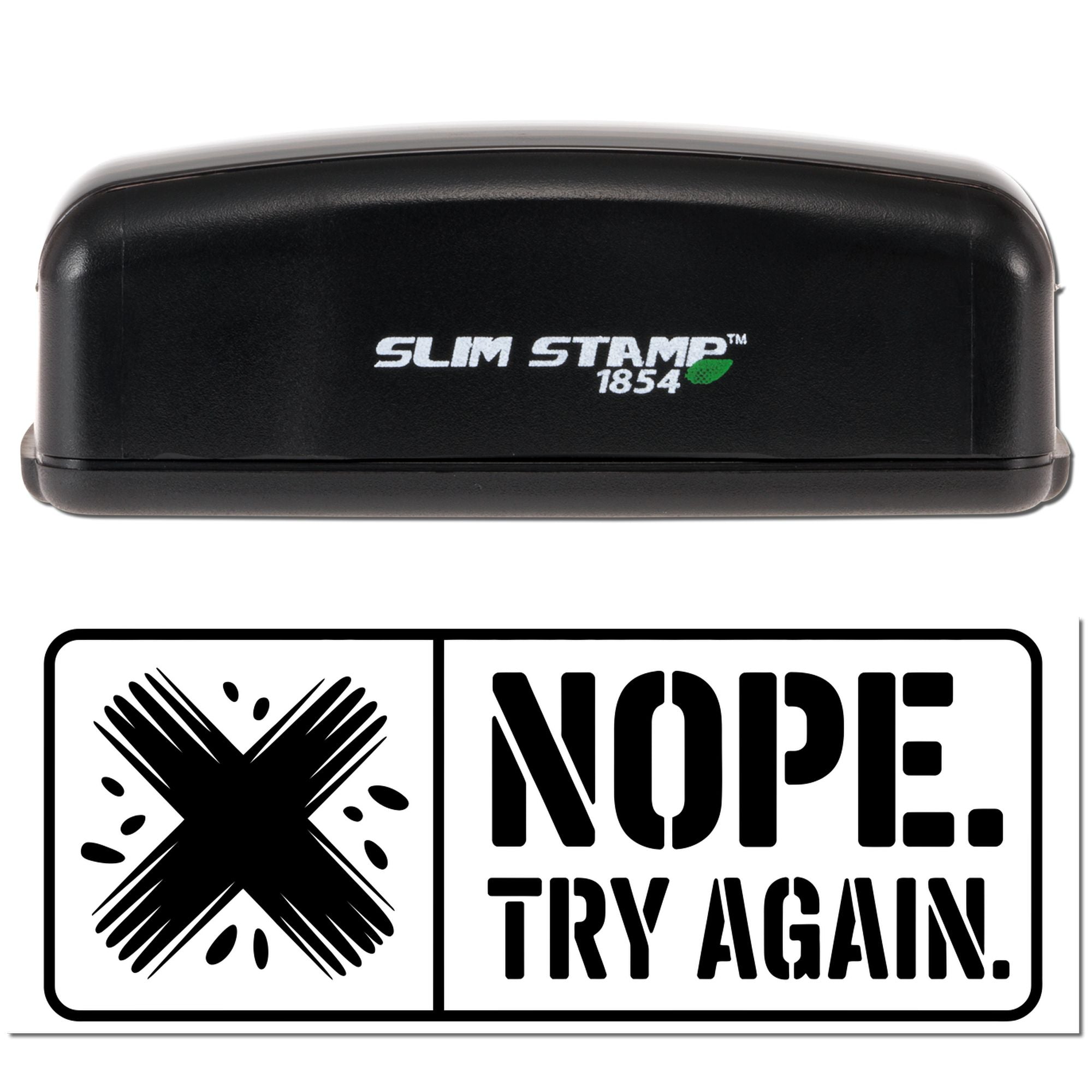 Slim Stamp 1854 self-inking rubber stamp with Nope. Try Again. imprint for playful rejection messages.