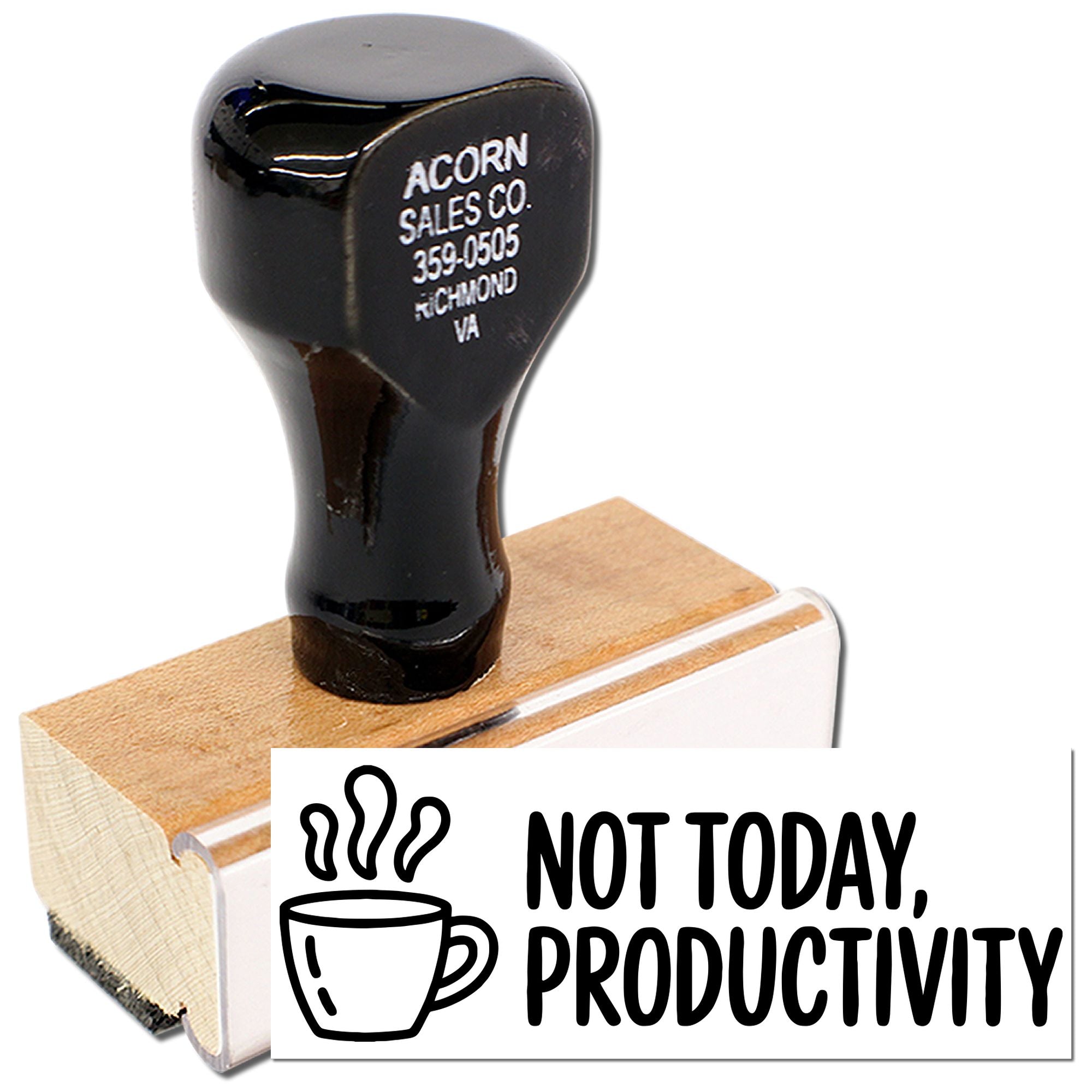 Custom rubber stamp featuring Not Today, Productivity coffee mug design for office humor and desk use.