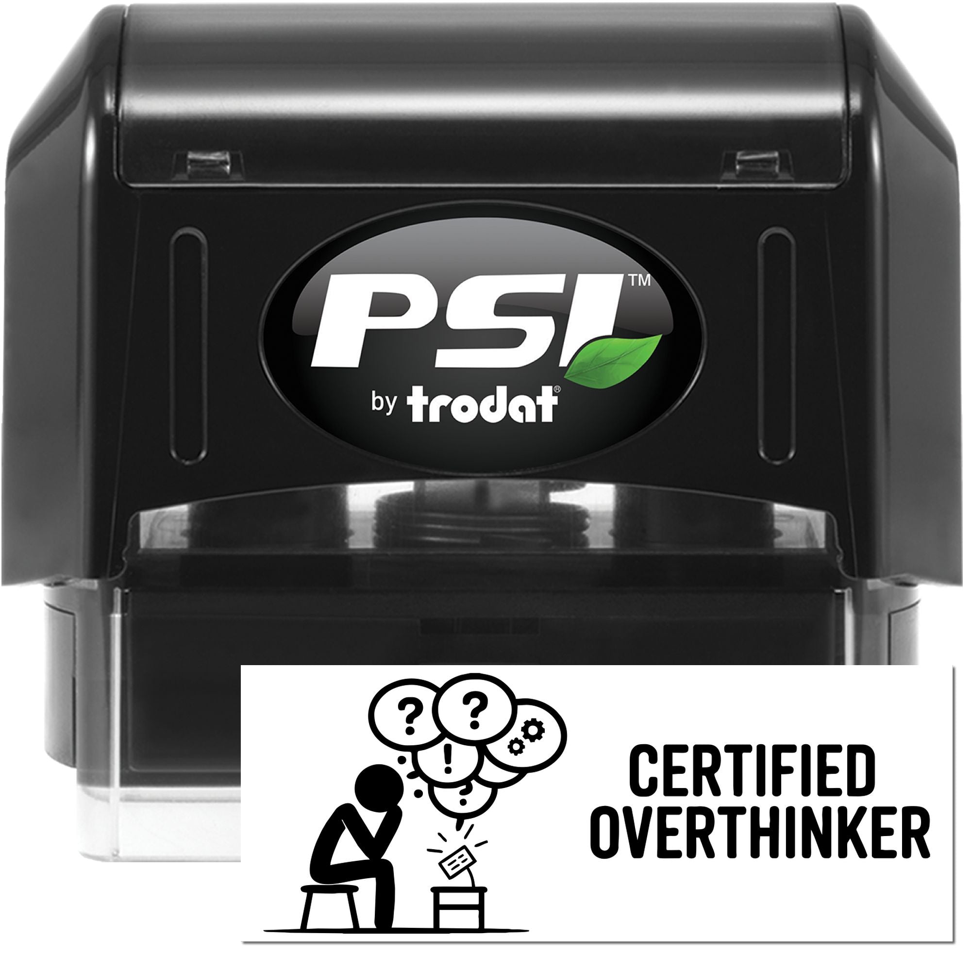 PSI by Trodat self-inking rubber stamp with Certified Overthinker design for funny office and personal use.