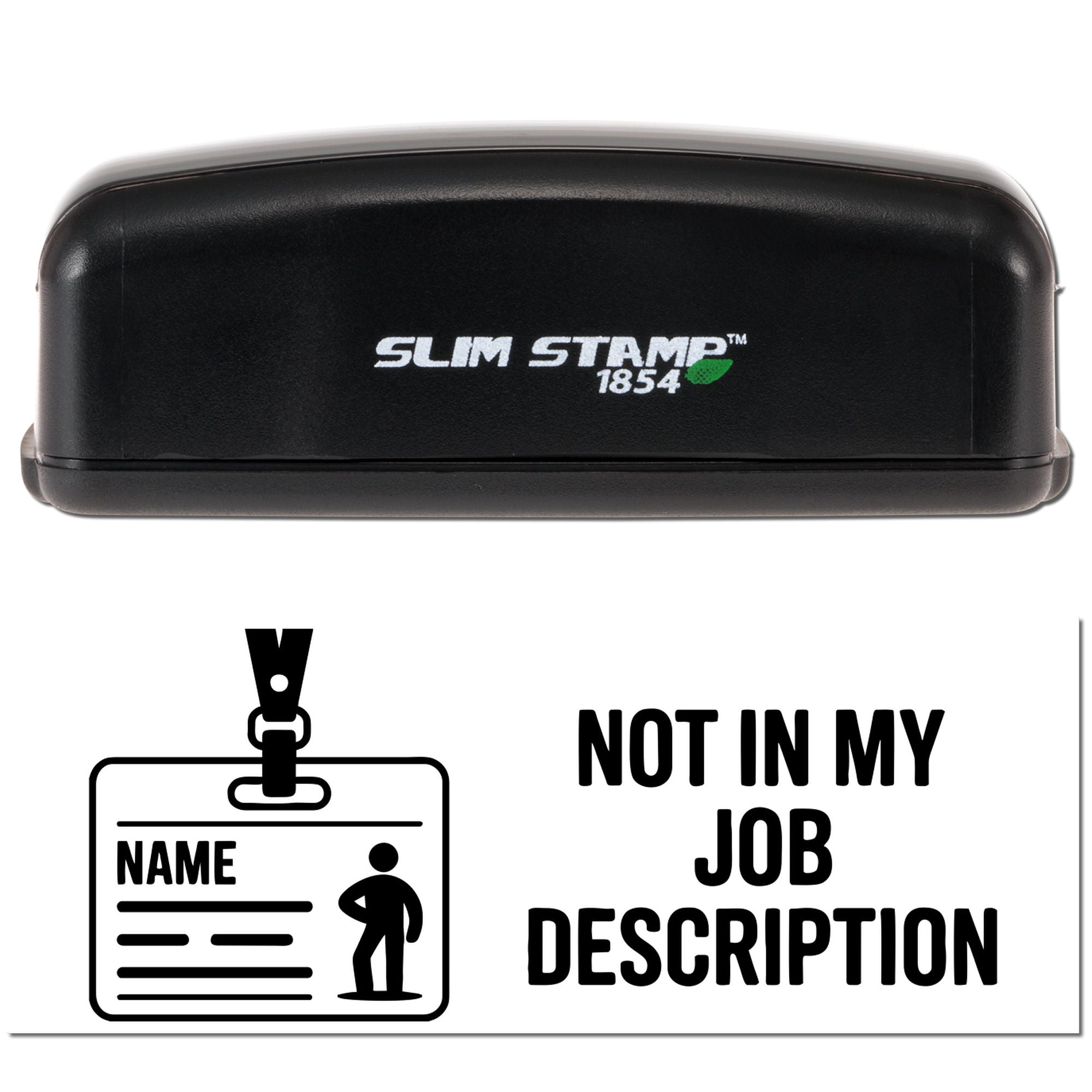 Custom self-inking rubber stamp with Not In My Job Description text and badge icon for office humor.