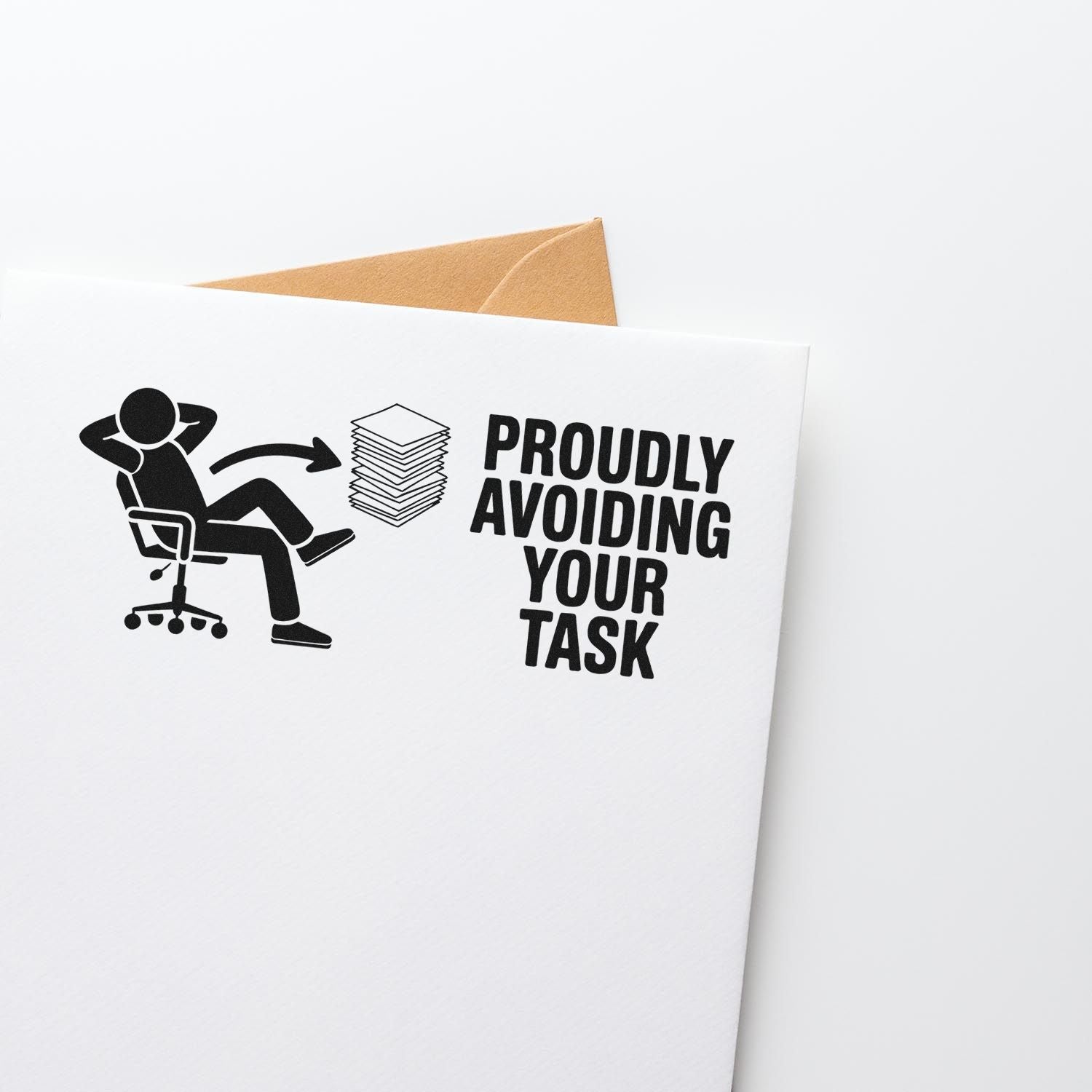 Funny rubber stamp design reading Proudly Avoiding Your Task with a lounging office worker and stack of papers.