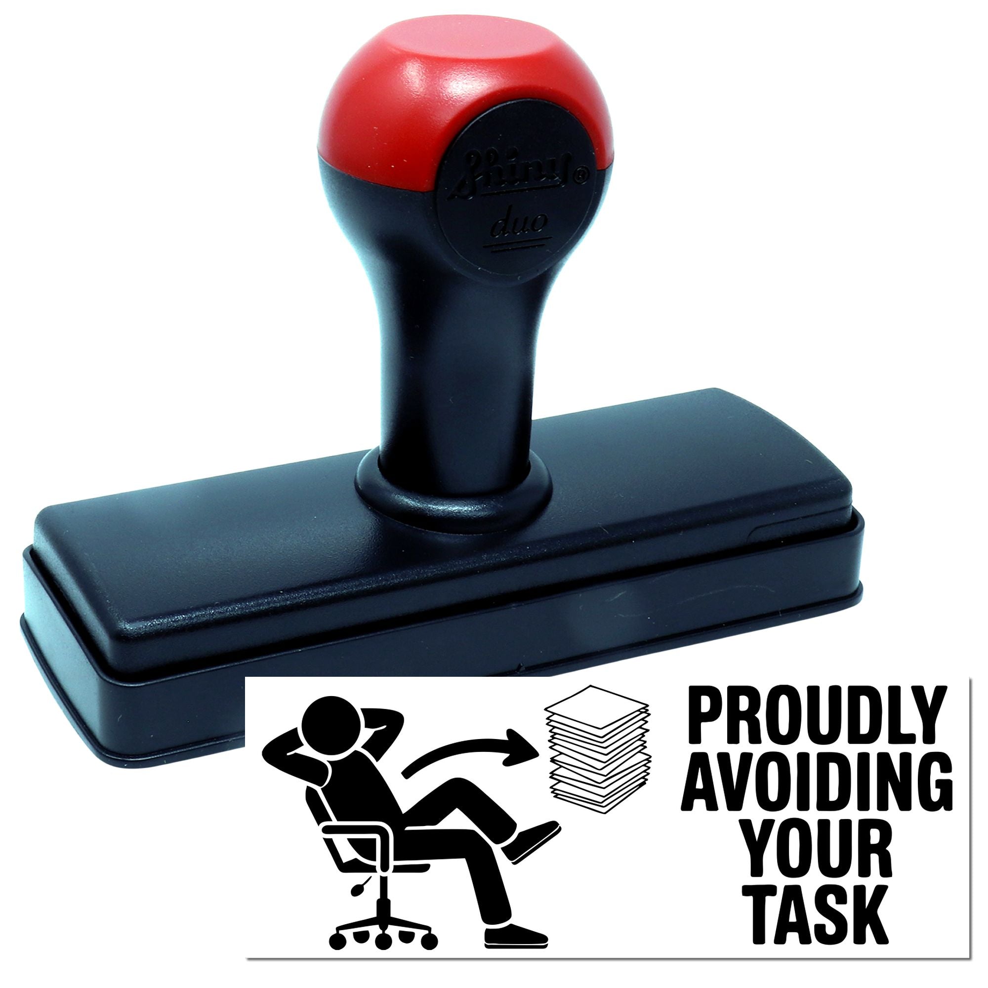 Self-inking rubber stamp with Proudly Avoiding Your Task office humor design for procrastination and filing.