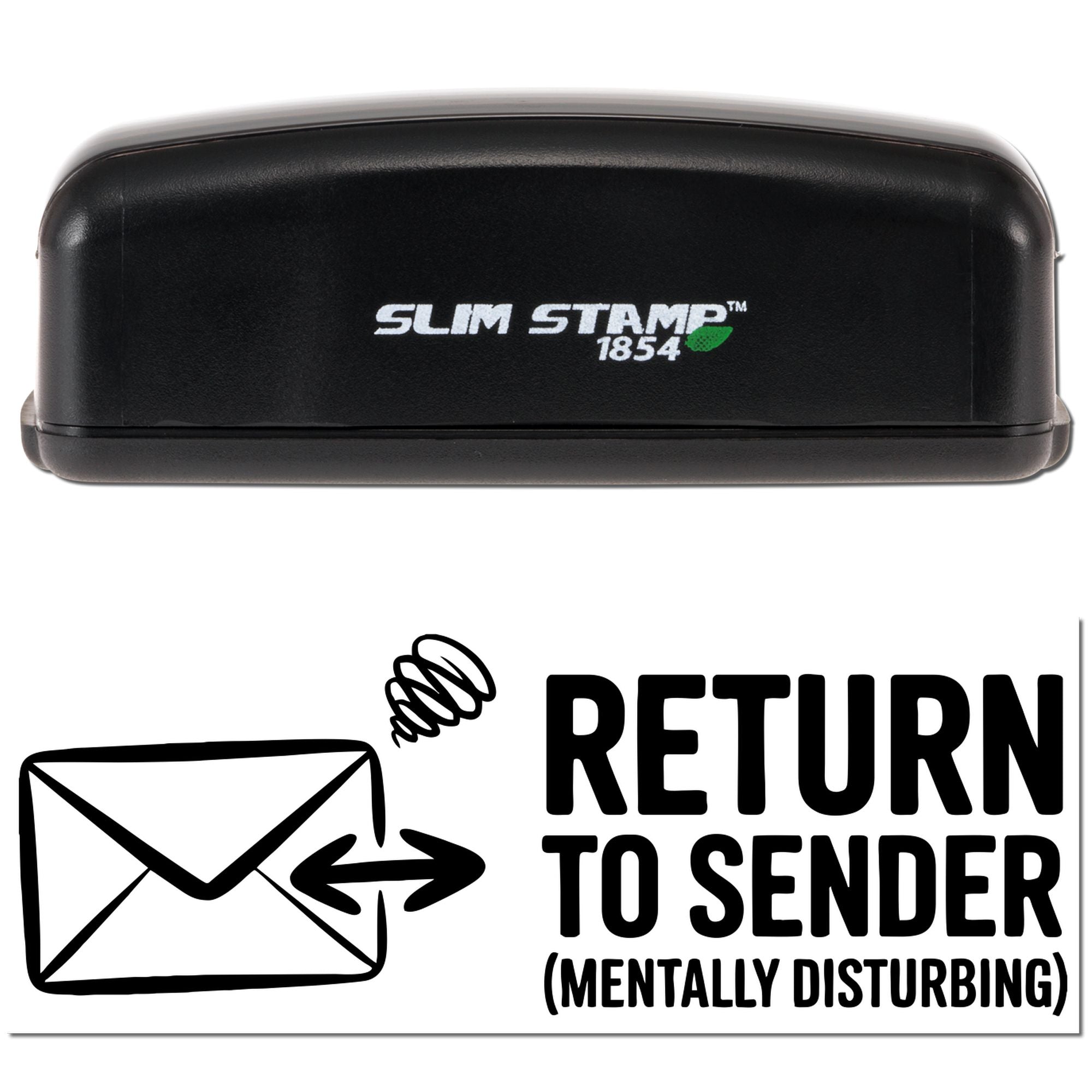 Slim Stamp 1854 self-inking rubber stamp with "Return to Sender (Mentally Disturbing)" mail rejection design.