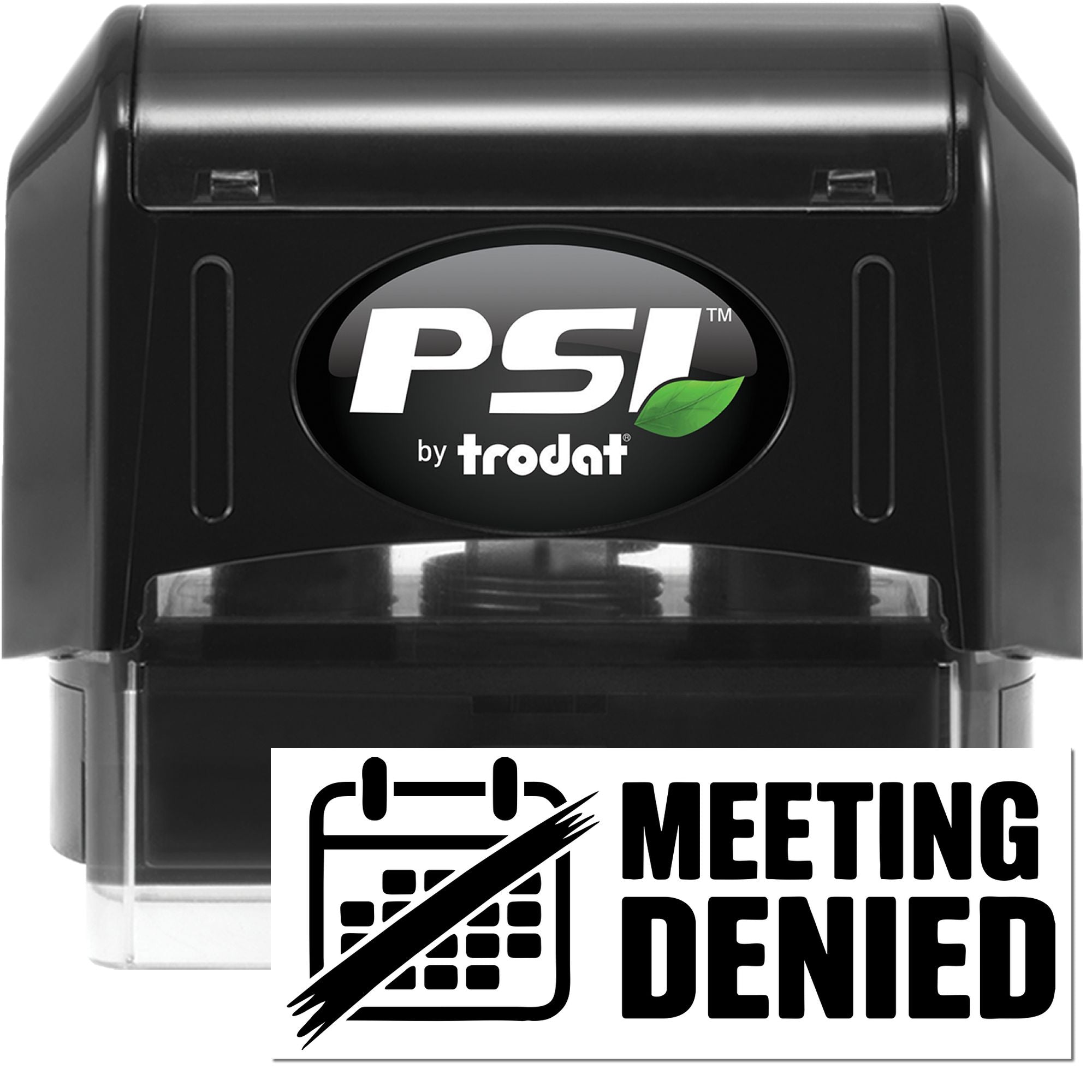 PSI by Trodat self-inking rubber stamp displaying Meeting Denied for office approval and rejection marking.