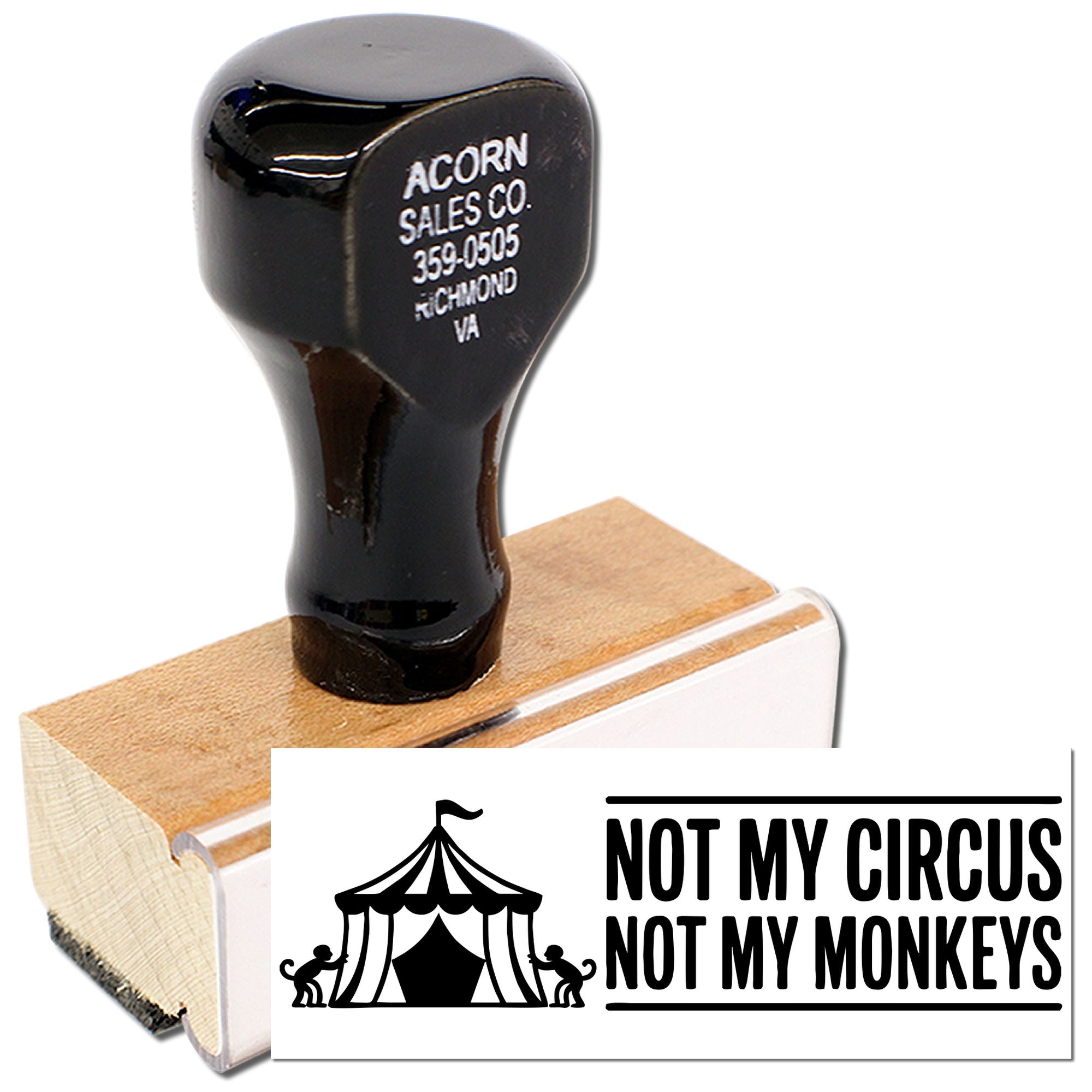 Custom rubber stamp with Not My Circus, Not My Monkeys slogan and circus tent design for crafts, office, or packaging use.