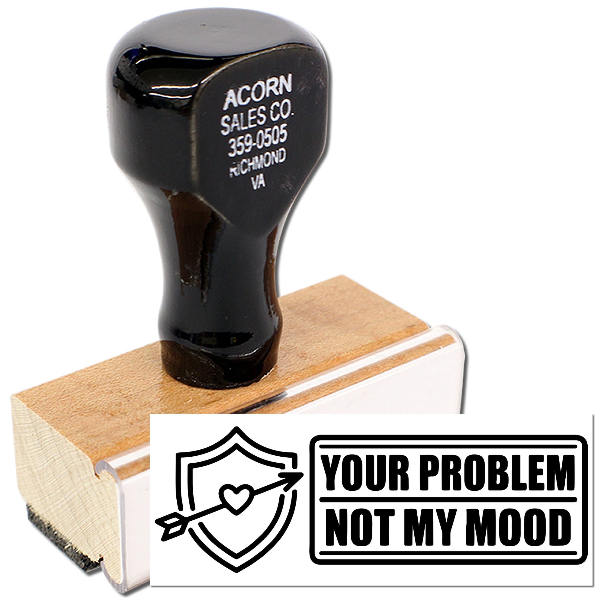 Custom rubber stamp with wooden handle, featuring Your Problem Not My Mood design for bold personal stationery.