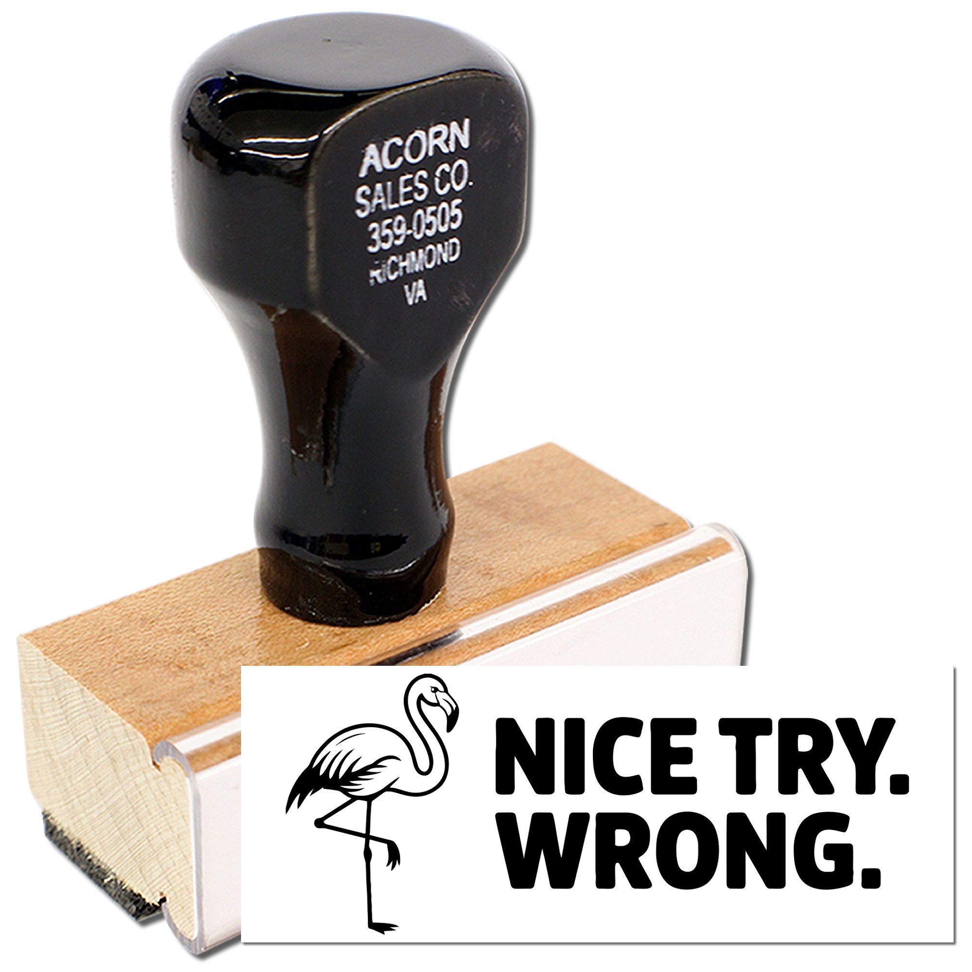 Custom rubber stamp with Nice Try, Wrong design for office correction, novelty, or business use.