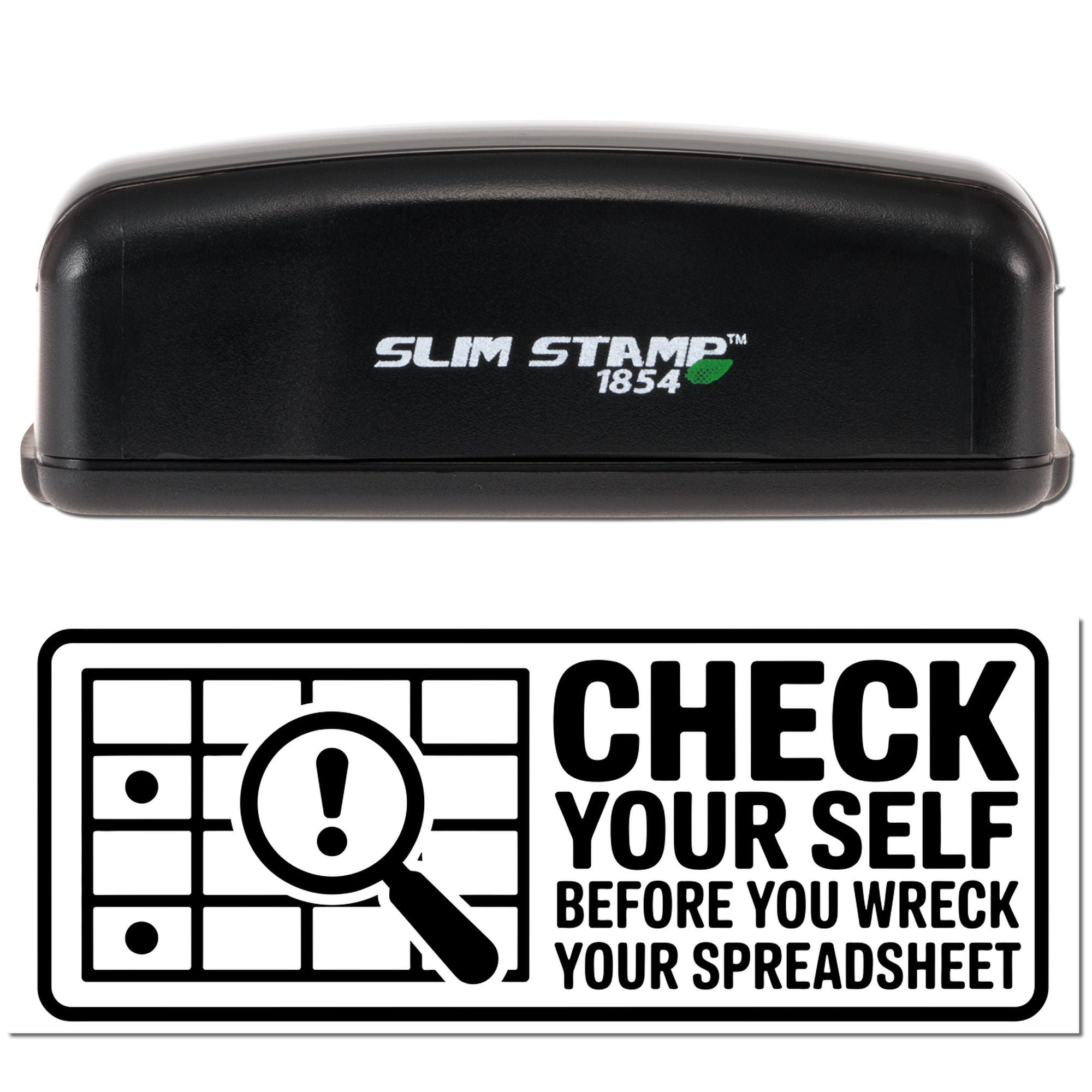 Self-inking Slim Stamp 1854 rubber stamp with Check Yourself Before You Wreck Your Spreadsheet office spreadsheet review message.