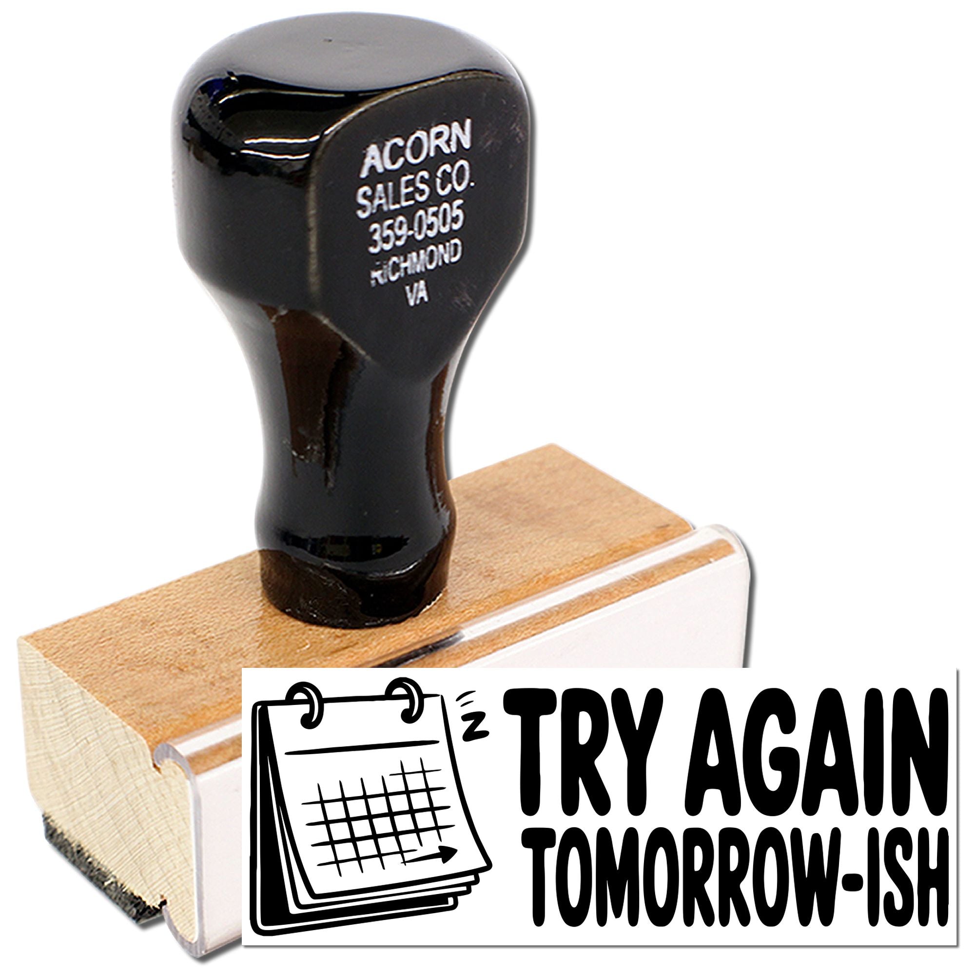 Custom rubber stamp with Try Again Tomorrow-ish design for office humor, planners, and motivational reminder notes.