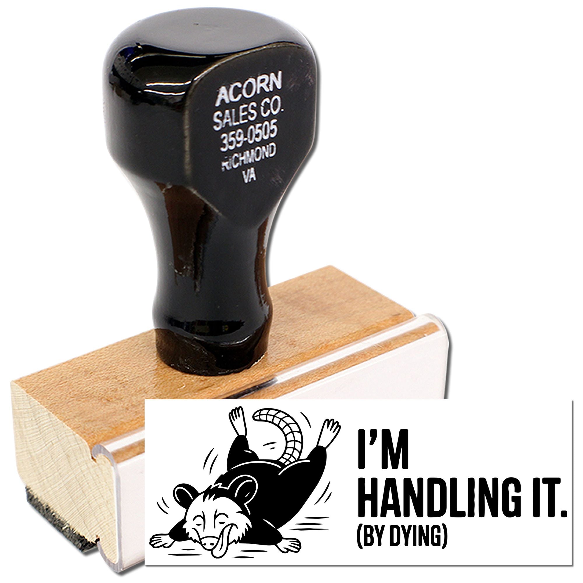 Custom wood handle rubber stamp with humorous Im handling it design for office novelty and personalized stamping.