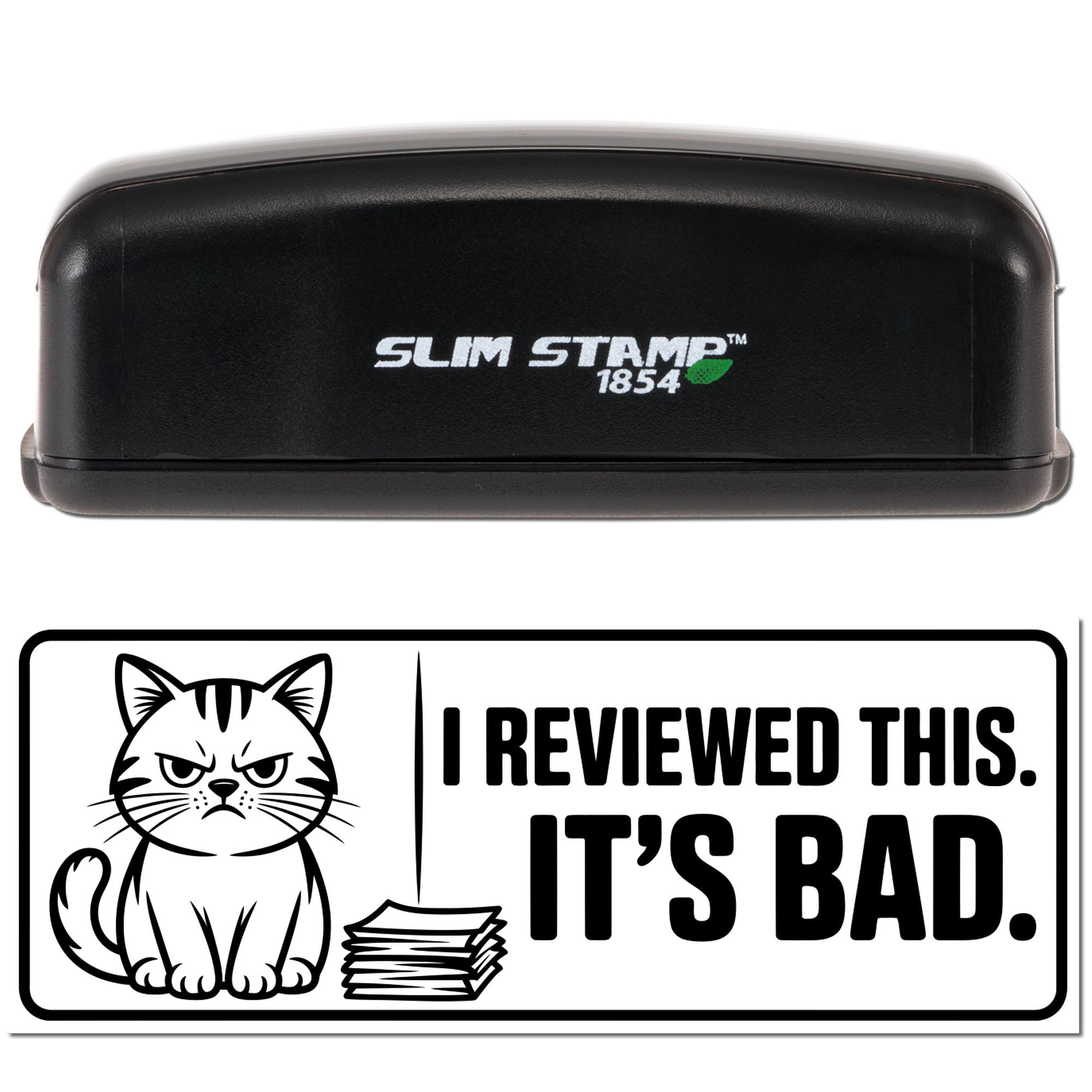 Slim Stamp 1854 self-inking rubber stamp featuring cat graphic and I Reviewed This. Its Bad. review message.