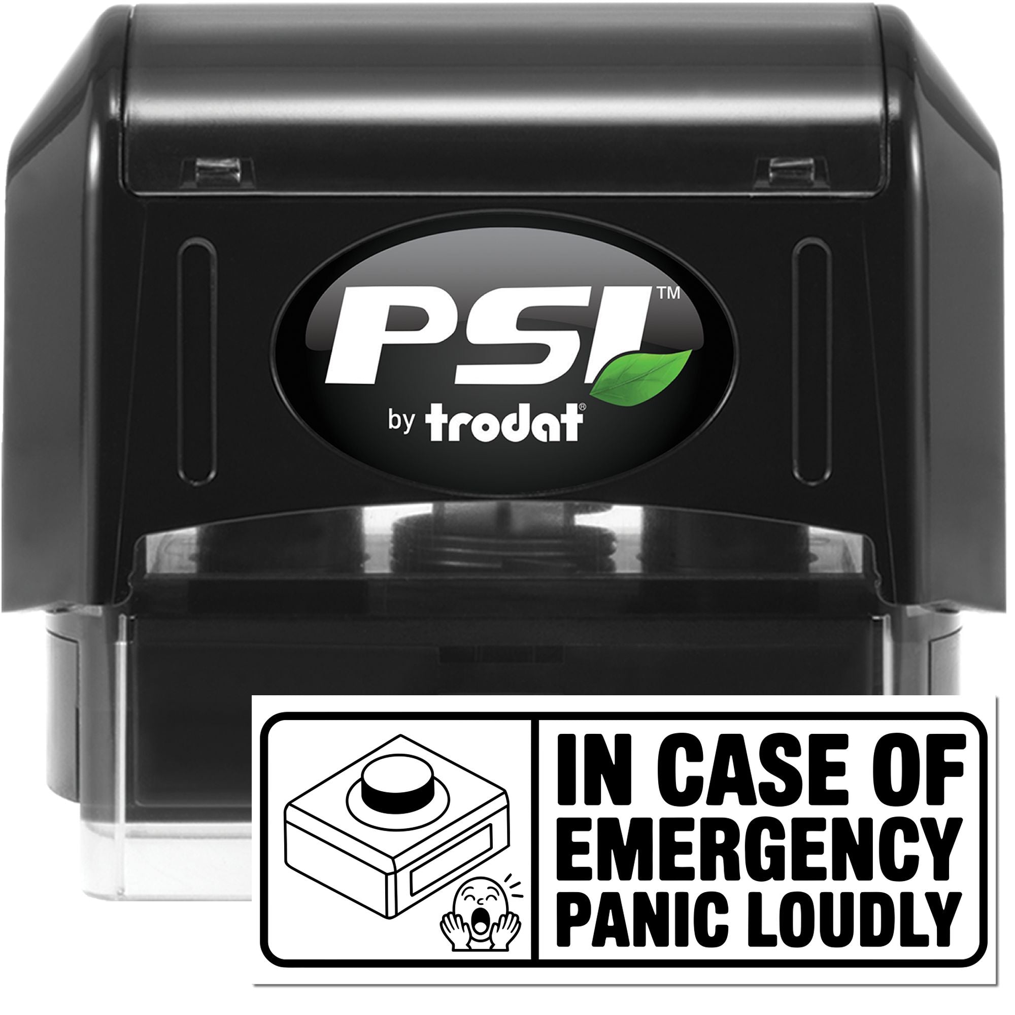 PSI by Trodat self-inking rubber stamp with In Case of Emergency Panic Loudly message.