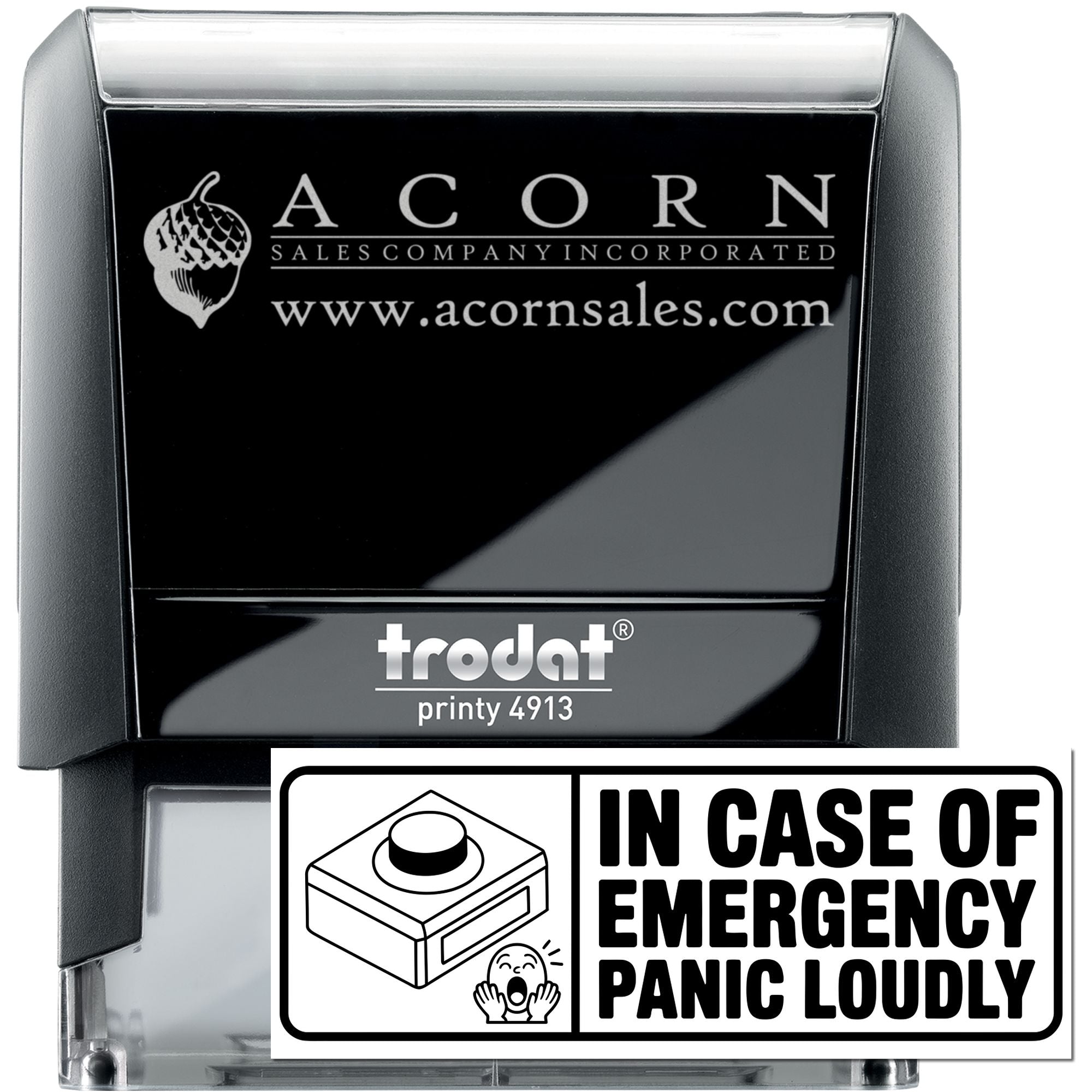 Custom self-inking rubber stamp, Trodat Printy 4913, with Acorn Sales logo and in-case-of-emergency panic loudly design.
