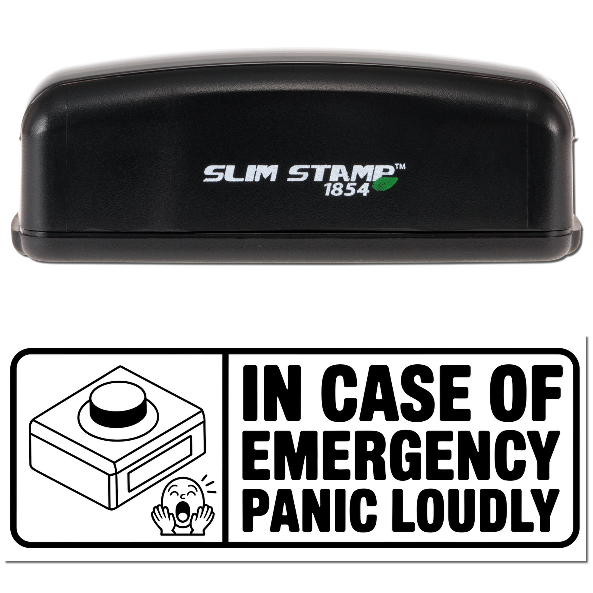 Slim Stamp 1854 custom rubber stamp with In Case of Emergency Panic Loudly design.