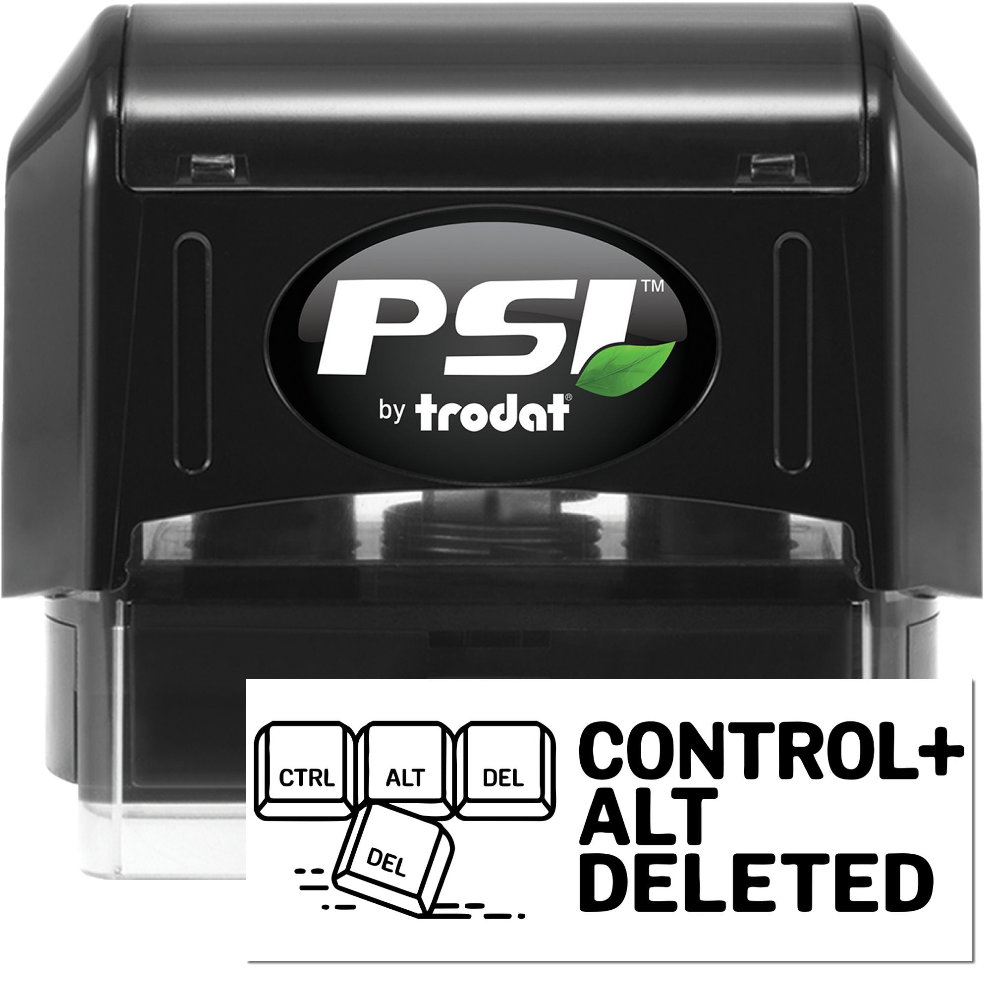 PSI by Trodat self-inking rubber stamp with Control Alt Deleted computer humor design