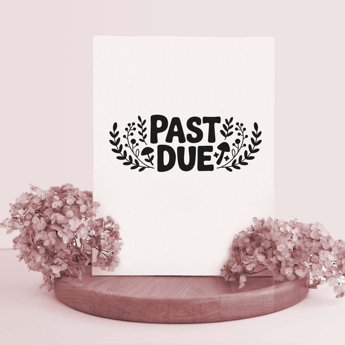 Past Due rubber stamp with botanical leaves and mushrooms for invoices, late payment reminders, and office mail.