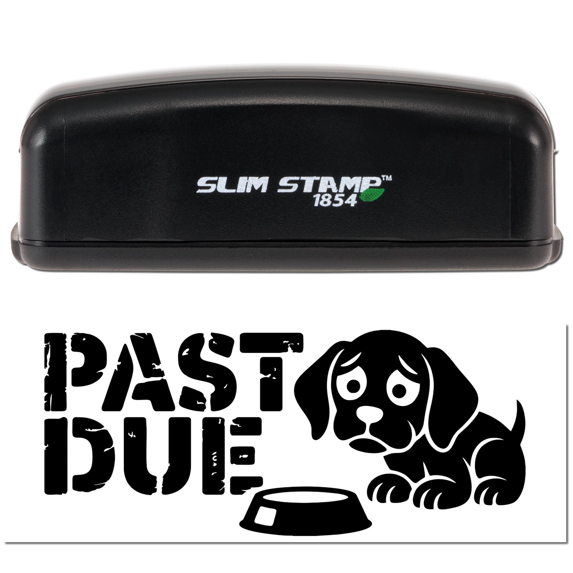 Slim Stamp 1854 self-inking rubber stamp with Past Due dog graphic for pet-related overdue notices.