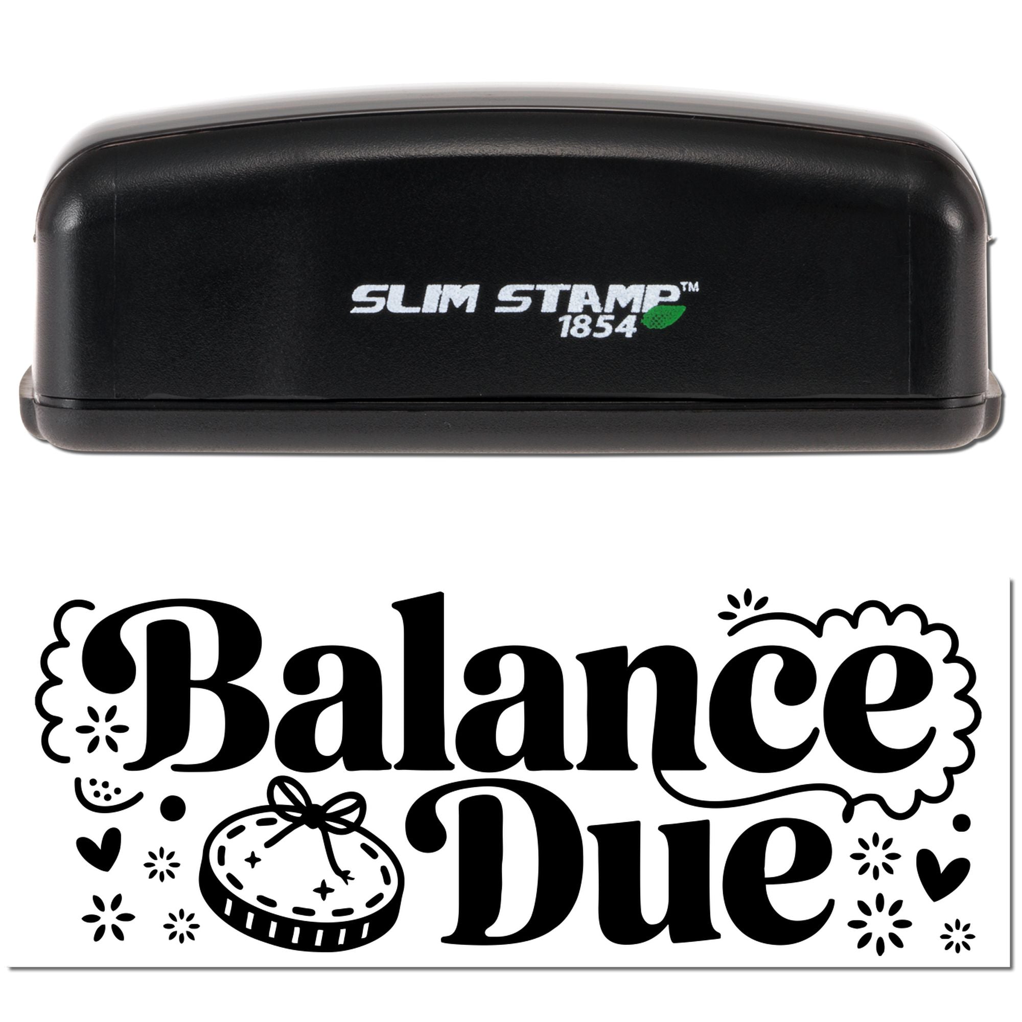 Balance Due custom rubber stamp design with Slim Stamp 1854 self-inking stamp case.