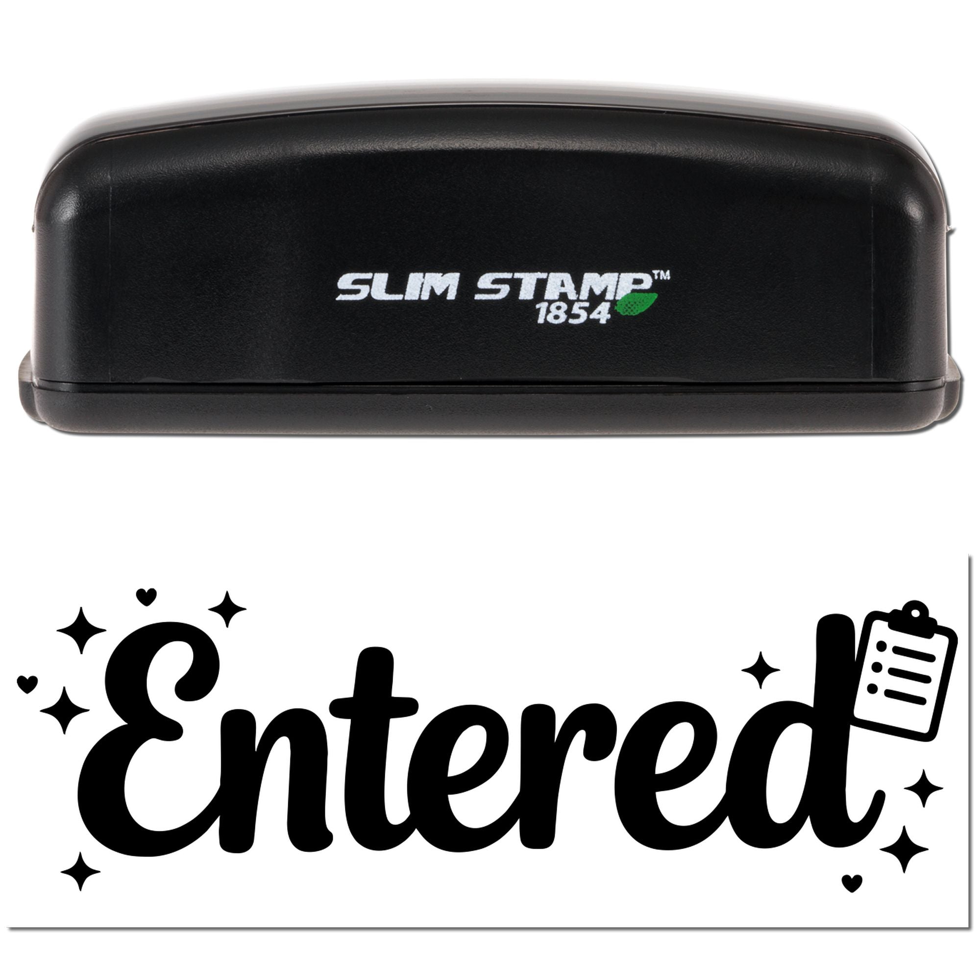 Slim Stamp 1854 rubber stamp with Entered imprint and clipboard icon for office document tracking and processing.