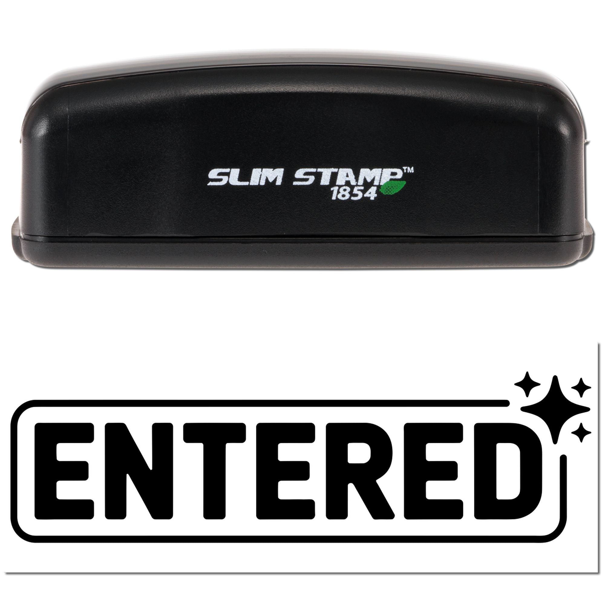 Black Slim Stamp 1854 self-inking rubber stamp with Entered imprint for office document processing.