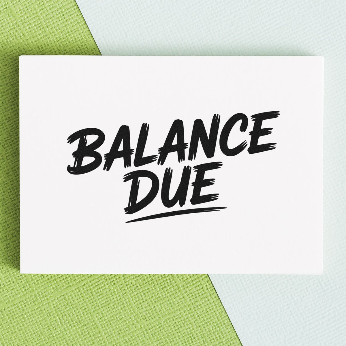 Balance Due rubber stamp on white card, ideal for accounting, invoices, and payment reminder documents.