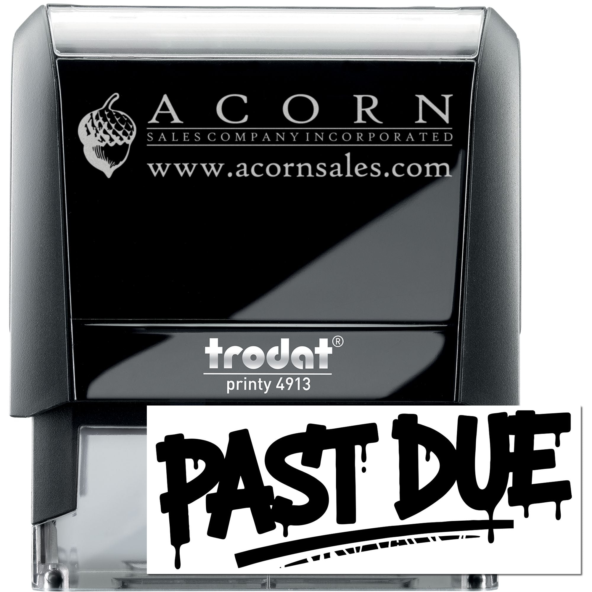 Custom self-inking rubber stamp for overdue notices, Trodat Printy 4913, with bold PAST DUE imprint and Acorn Sales logo.