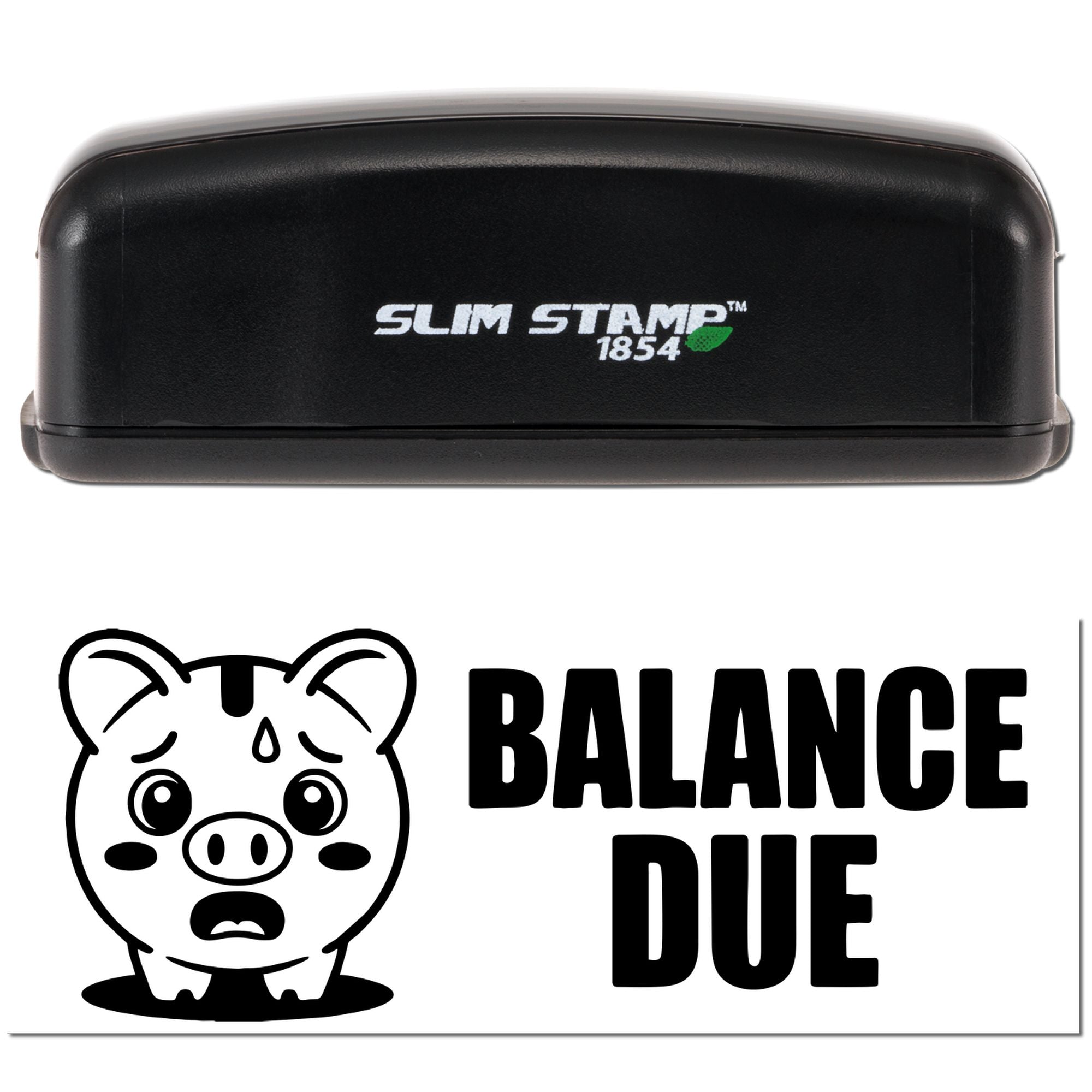 Slim Stamp 1854 self-inking rubber stamp with Balance Due pig design for invoice reminders and business paperwork