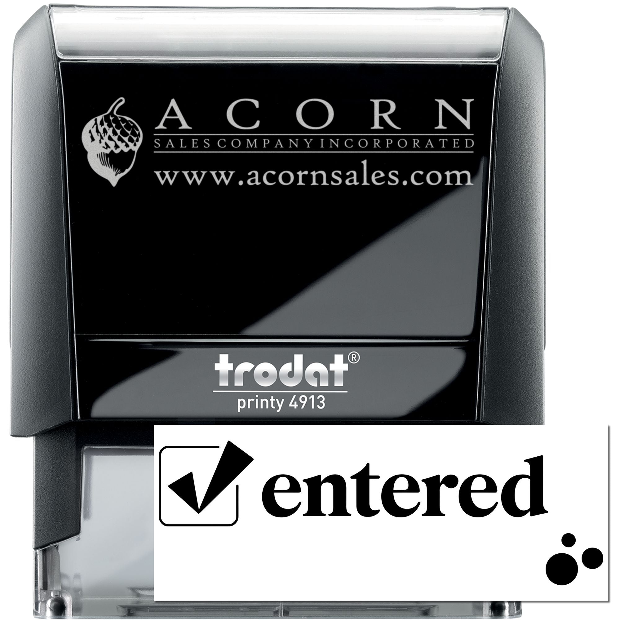 Custom Trodat Printy 4913 self-inking rubber stamp with Acorn Sales logo and Entered imprint