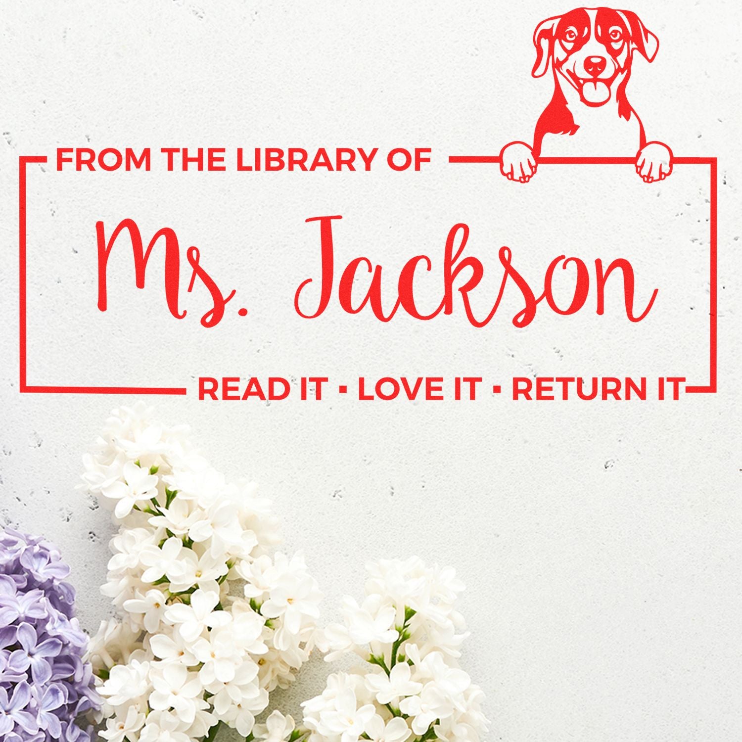 Personalized library rubber stamp with dog art, featuring From the Library of Ms. Jackson and Read It, Love It, Return It.