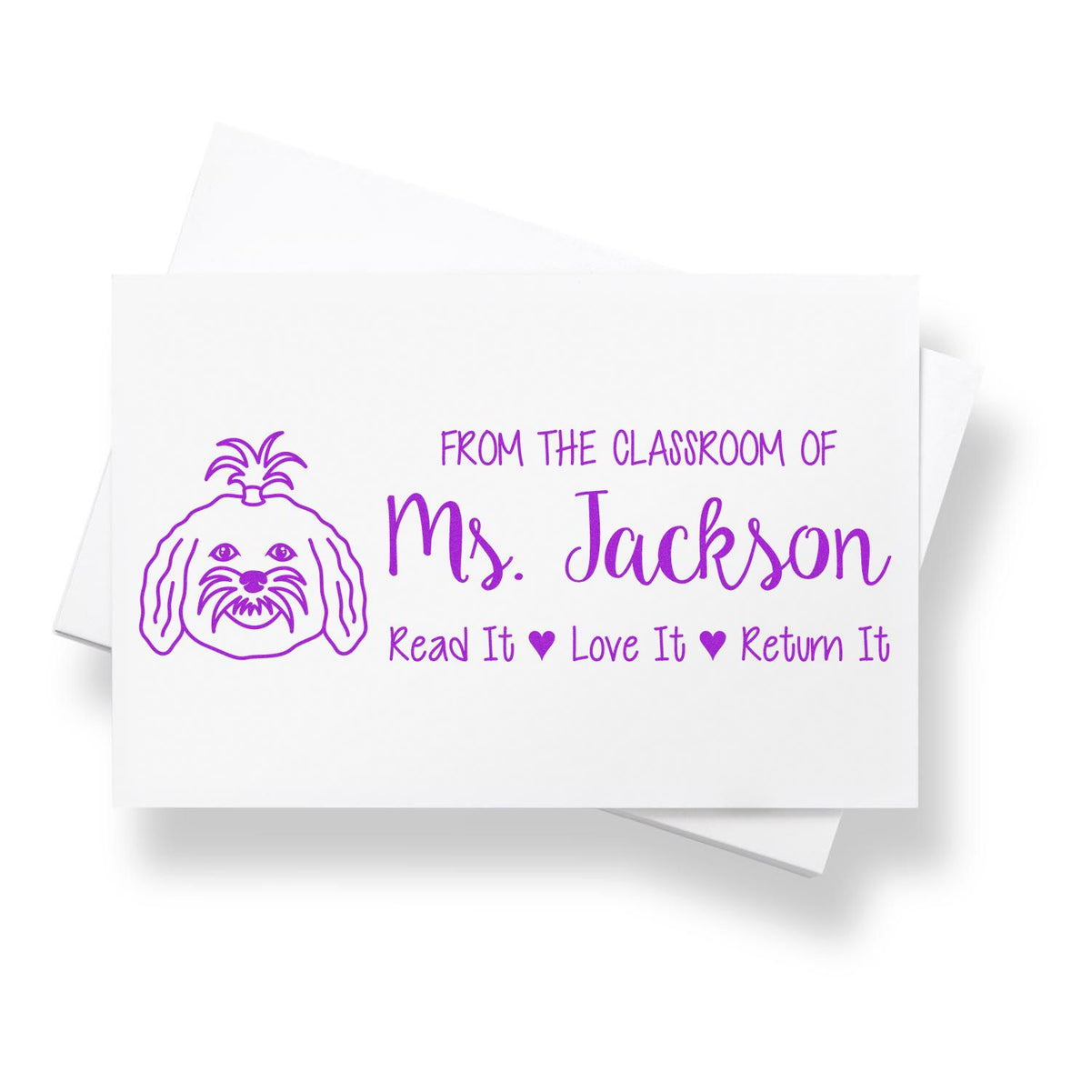 Custom teacher rubber stamp with dog graphic: From the Classroom of Ms. Jackson, Read It, Love It, Return It.