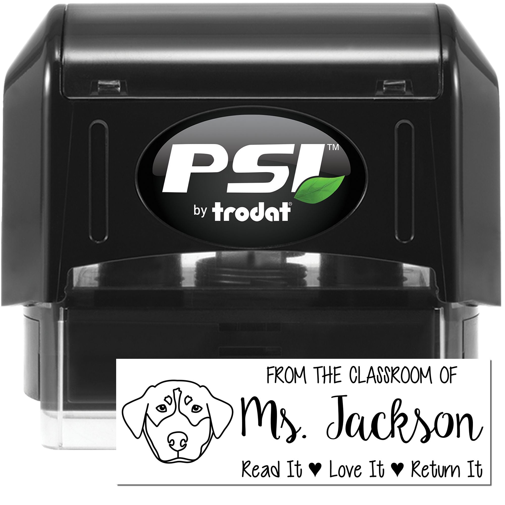 PSI by Trodat custom self-inking teacher rubber stamp with dog icon and From the classroom of Ms. Jackson read it, love it, return it label.
